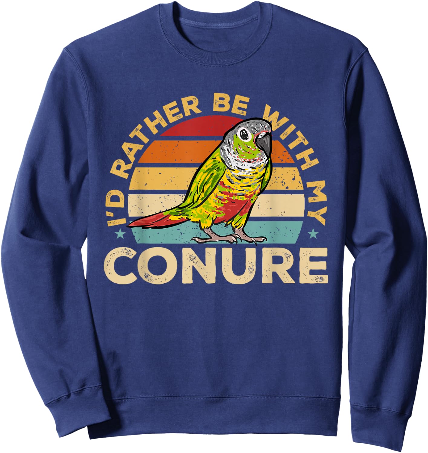Green Cheek Conure Retro I'd Rather Be With My Conure Sweatshirt - Sweatshirt | Navy
