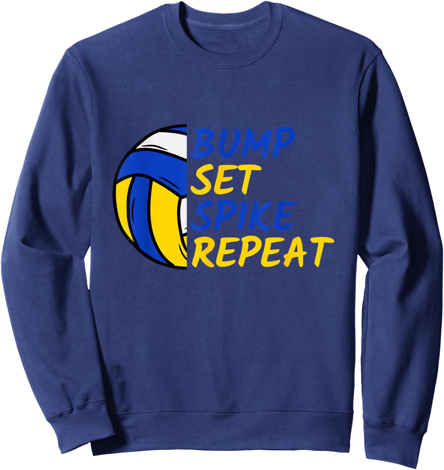 Bump Set Spike Repeat Volleyball Player Sweatshirt - Sweatshirt | Navy