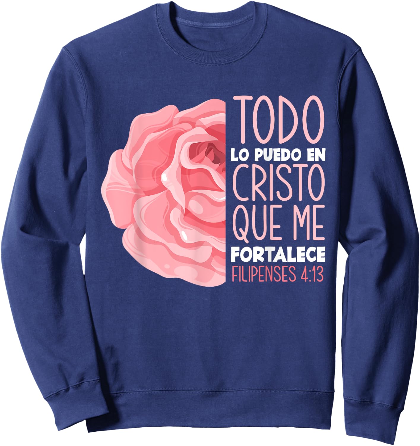 Spanish Bible Verse Filipenses 4:13 Christian Sweatshirt - Sweatshirt | Navy