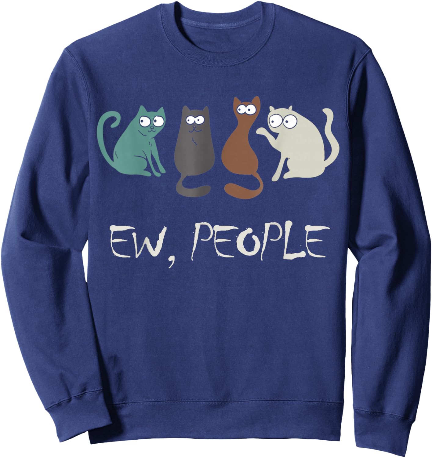 Ew People Funny Black Cat Cute Meowy Kitty Cat Lover Gift Sweatshirt - Sweatshirt | Navy