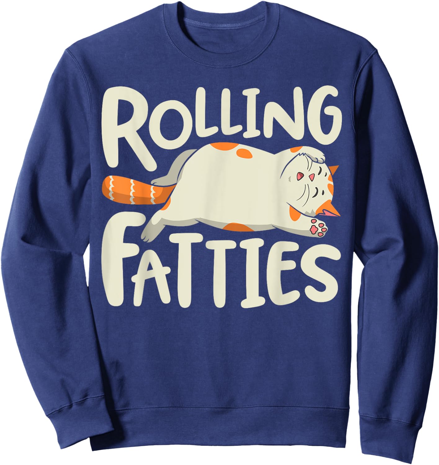 Rolling Fatties Cat Funny Kitty Kitten Lovers Retro Vintage Women Girls Kids Sweatshirt - Sweatshirt | Navy