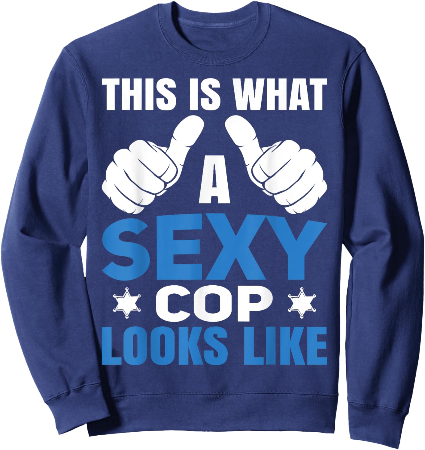 Cop Police Officer Sheriff Sweatshirt - Sweatshirt | Navy
