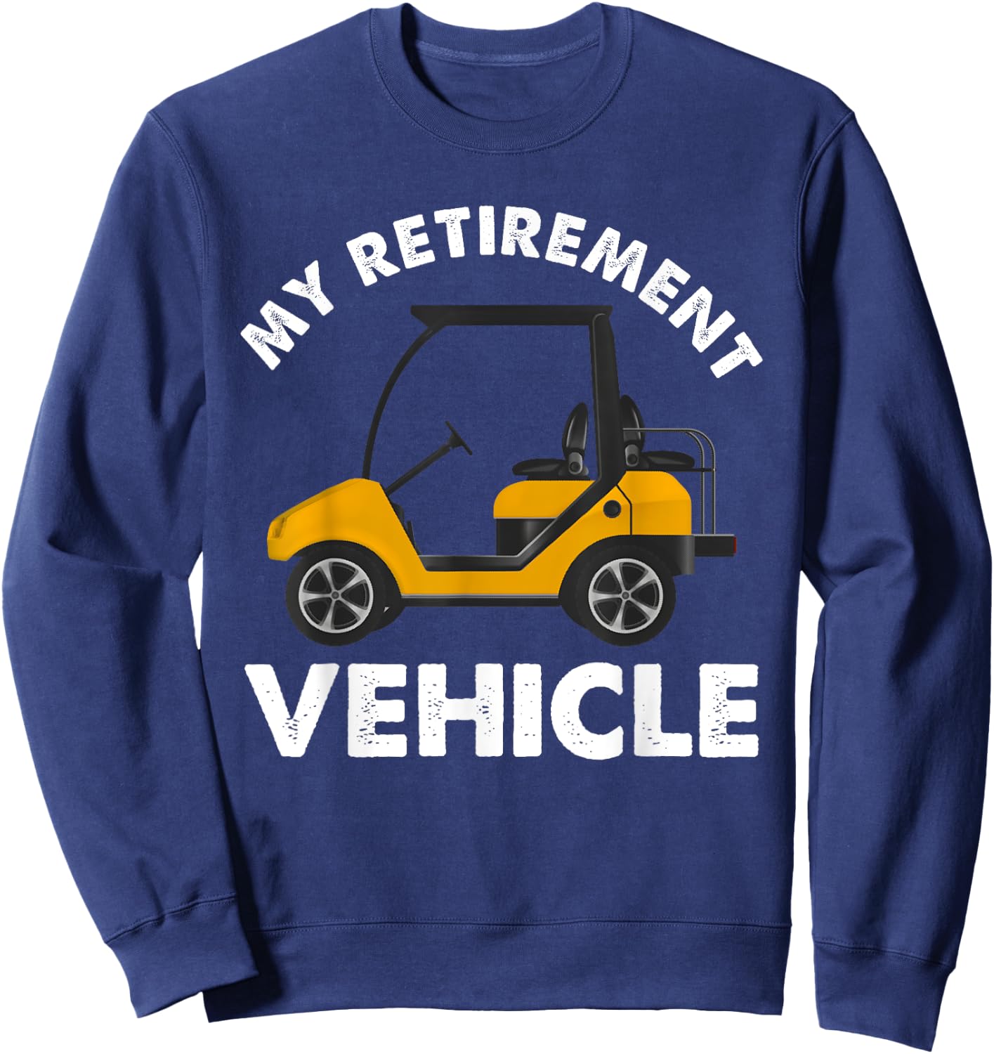Cool Golf Cart Design Women Golfer Golf Cart Lover Sweatshirt - Sweatshirt | Navy