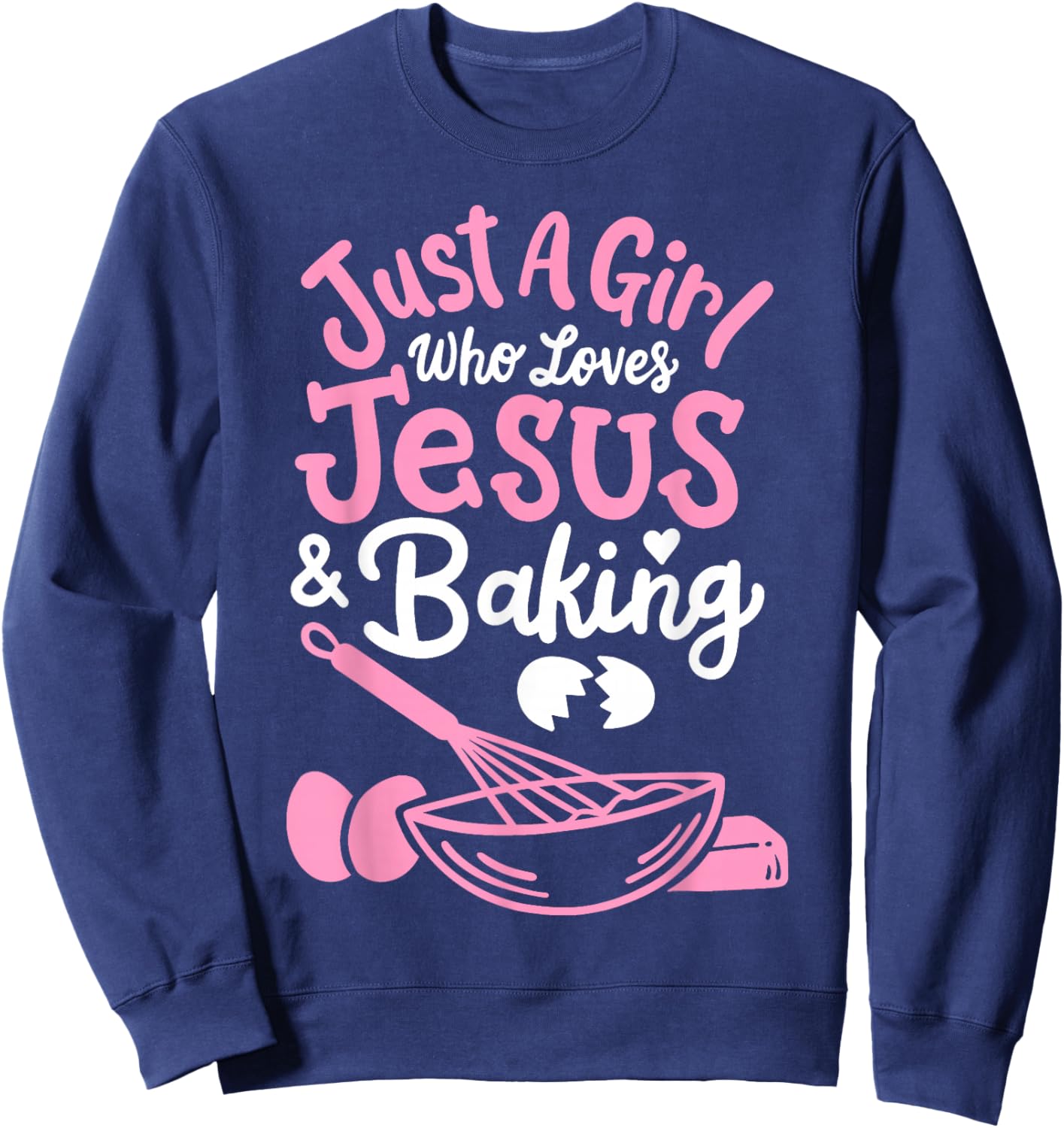Baking Baker Bakery Just A Girl Who Loves Baking Sweatshirt - Sweatshirt | Navy