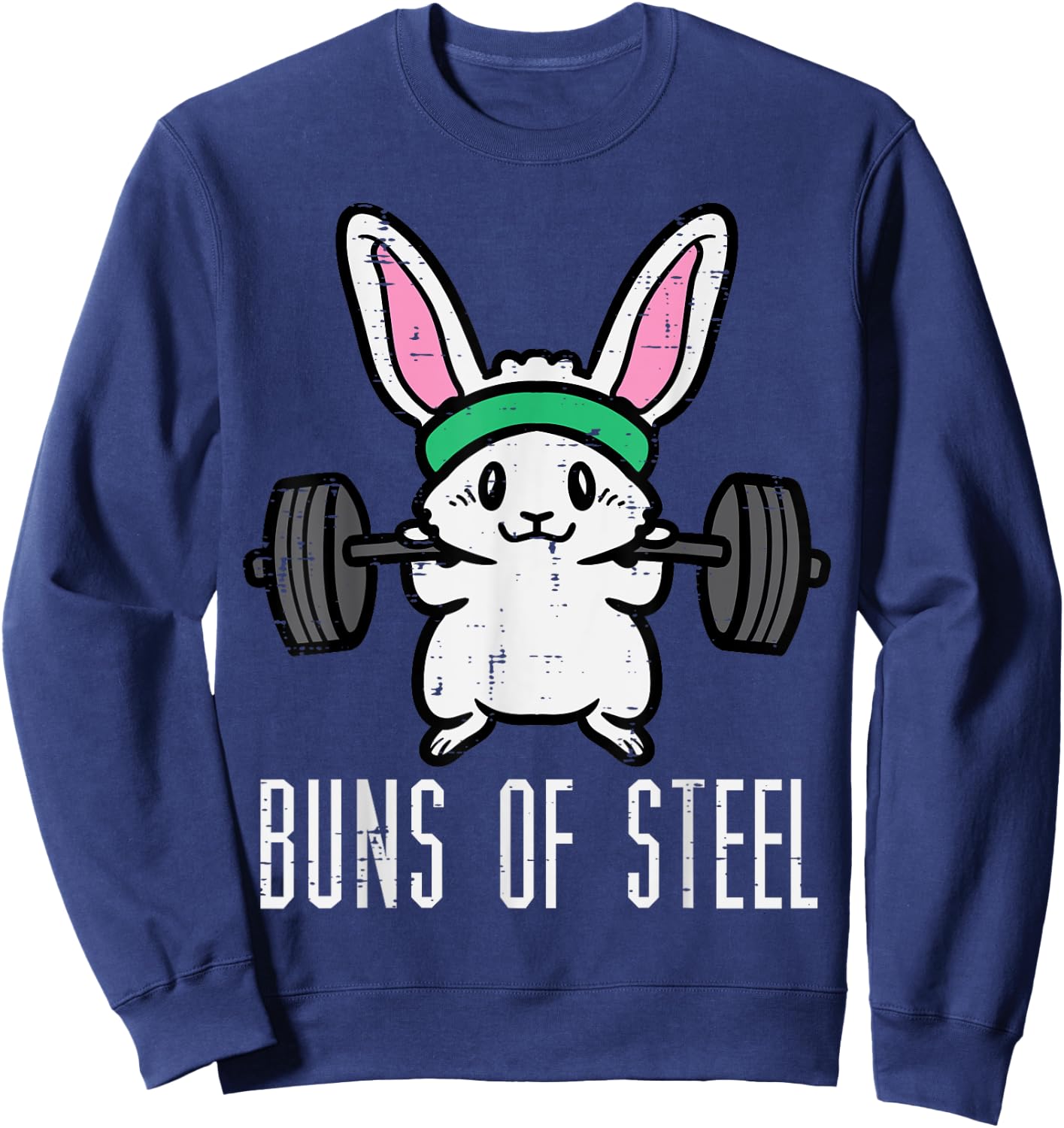 Easter Bunny Buns Of Steel Funny Workout Gym Women Girls Sweatshirt - Sweatshirt | Navy