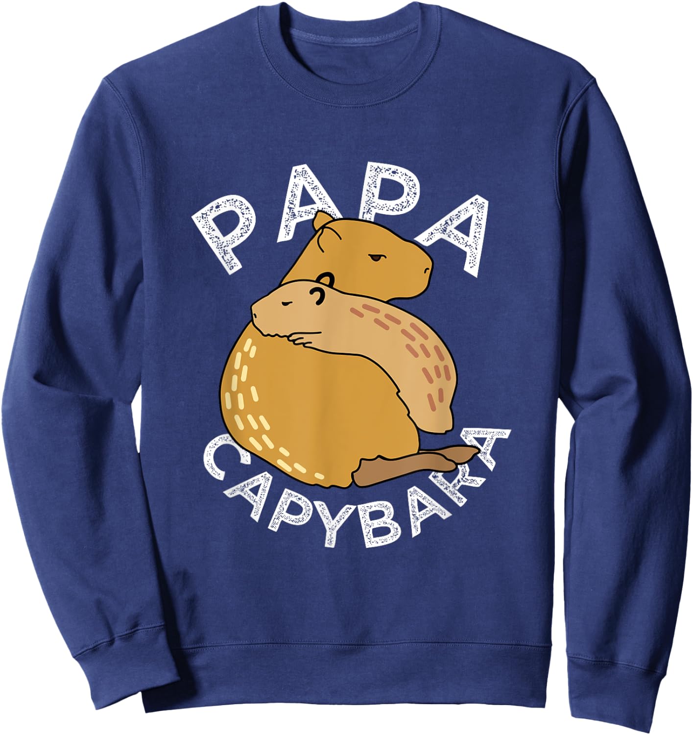 Capybara Animals Pet - Papa Capybara Sweatshirt - Sweatshirt | Navy