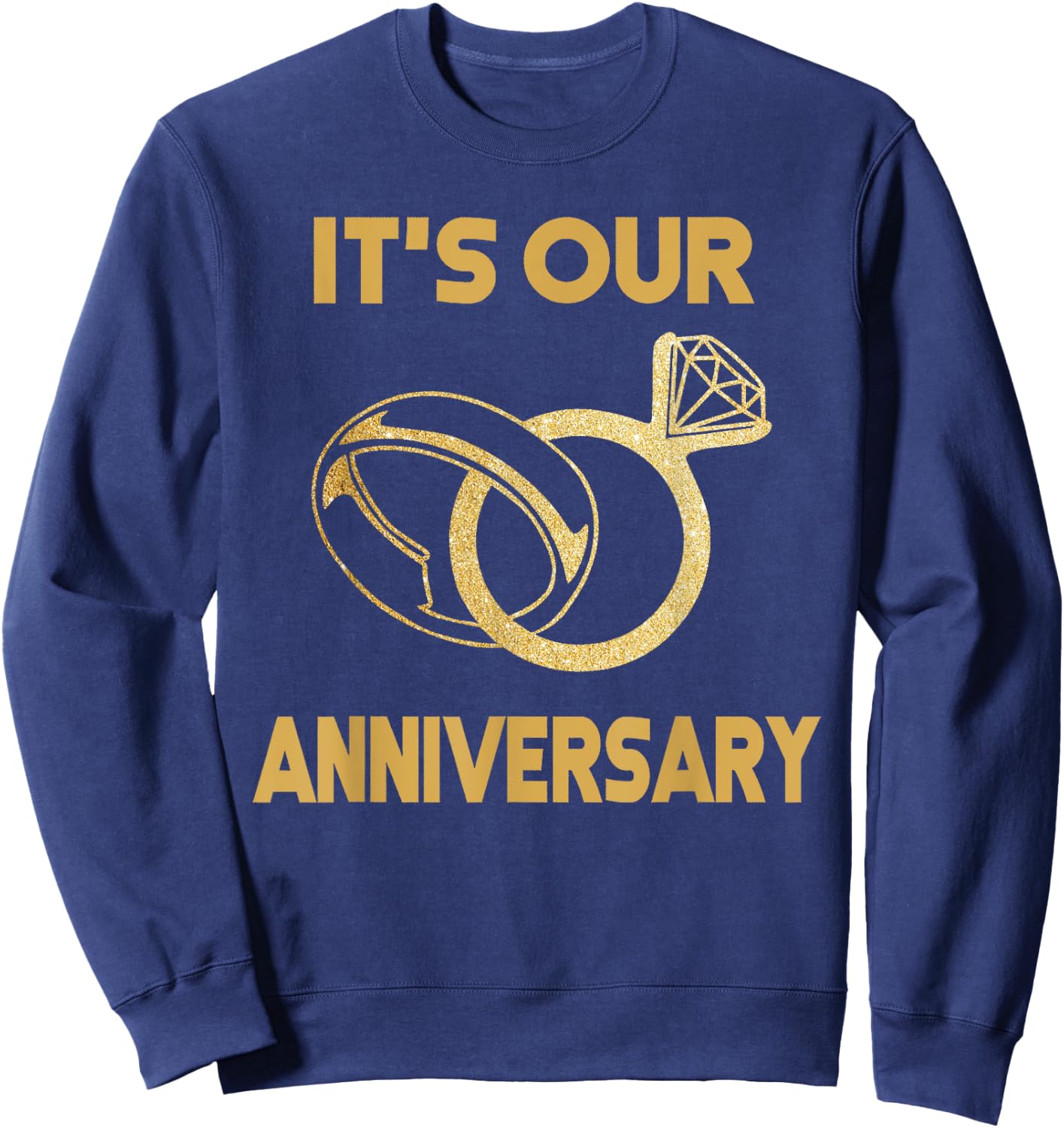 It'S Our Anniversary Wedding Love you Wife Husband Sweatshirt - Sweatshirt | Navy