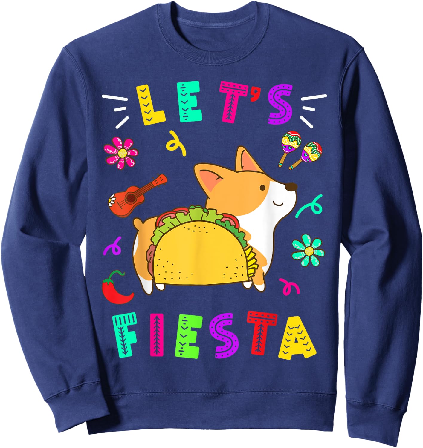 Cinco De Mayo Corgi Let’s Fiesta Camisa 5 De Mayo Mexican Sweatshirt - Sweatshirt | Navy