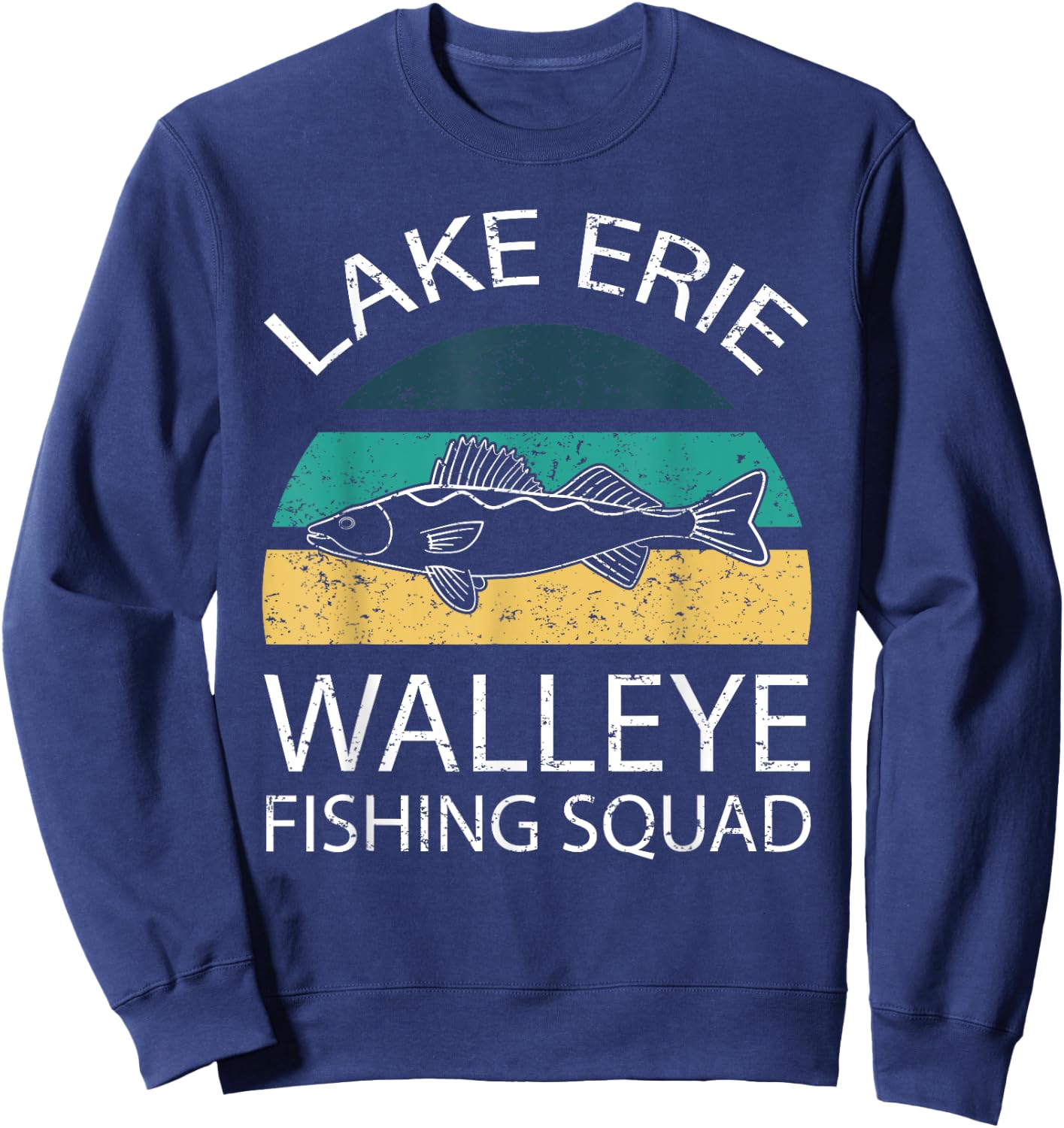 Walleye Fishing Squad Tournament Fishing Lake Erie Sweatshirt - Sweatshirt | Navy