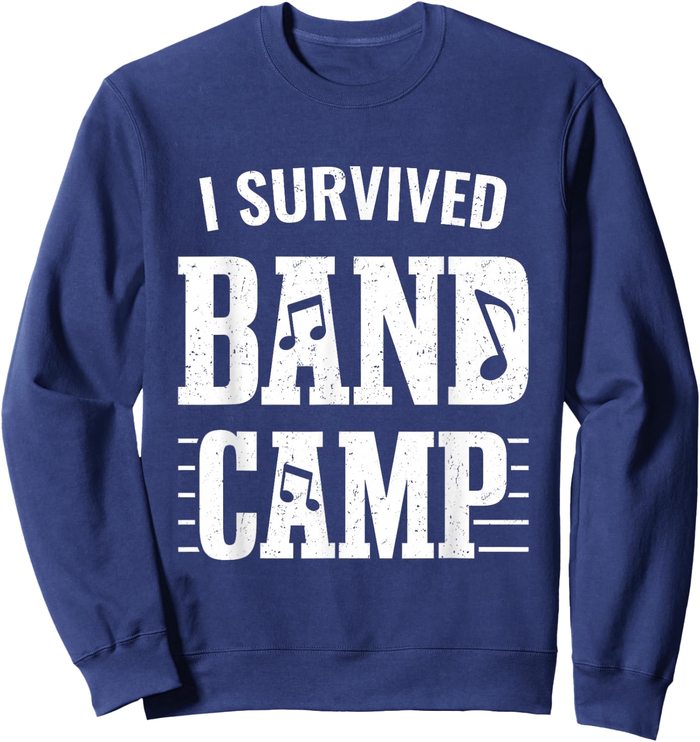 Funny Marching Band Gifts - I Survived Band Camp Sweatshirt - Sweatshirt | Navy