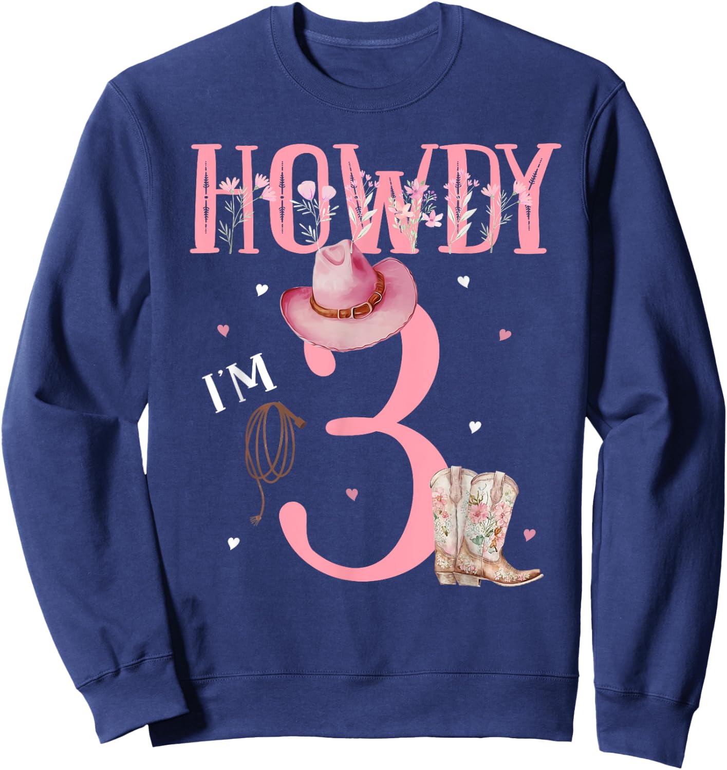 Howdy I'm 3 Cute Little Cowgirl Western Rodeo 3rd Birthday Sweatshirt - Sweatshirt | Navy
