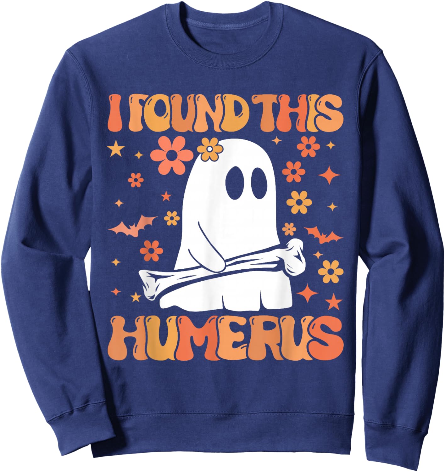 I Found This Humerus Funny Ghost Spooky Season Halloween Sweatshirt - Sweatshirt | Navy