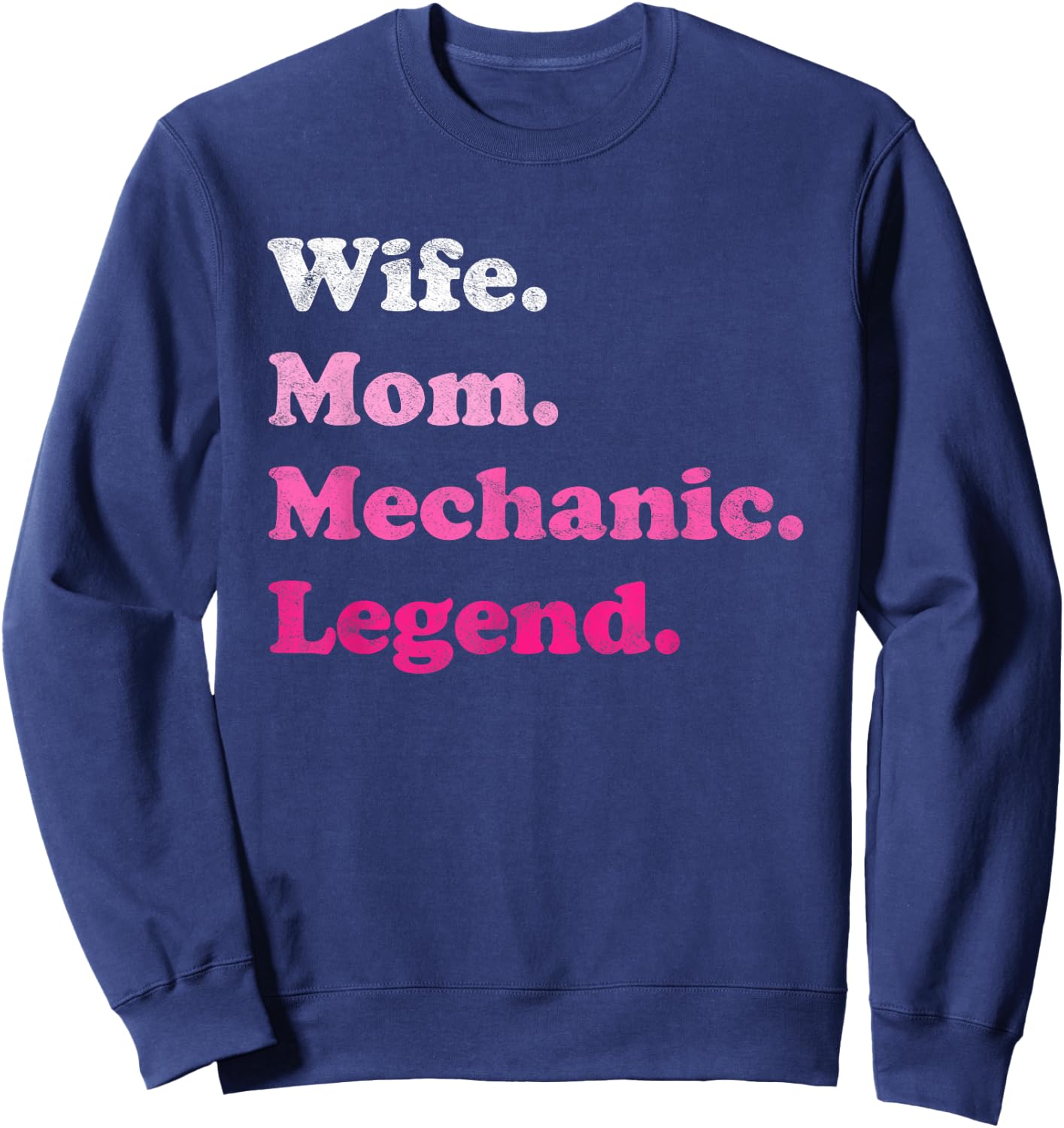 Mechanic or Auto Mechanic for Mom or Wife for Mother's Day Sweatshirt - Sweatshirt | Navy