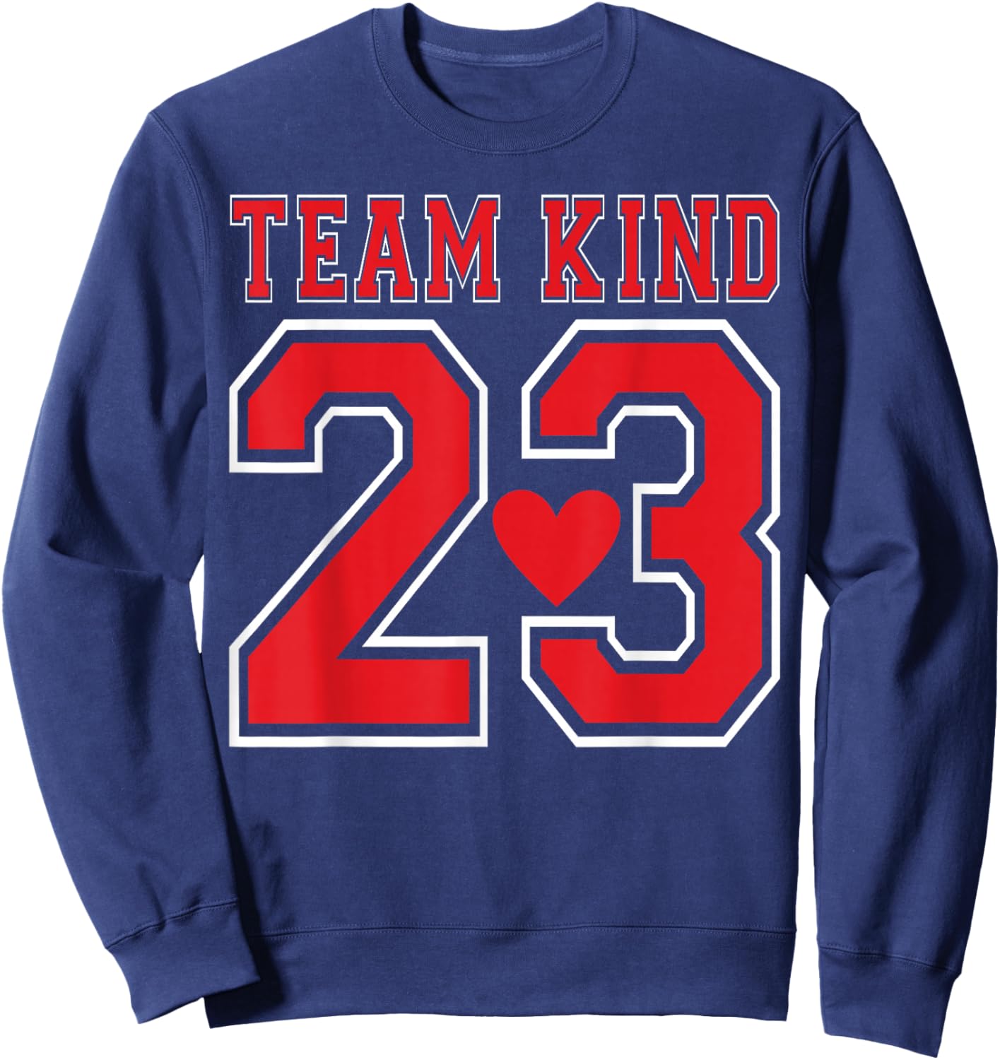 Team Kind 2023 Kindness Motivational Saying Good Vibes Sweatshirt - Sweatshirt | Navy