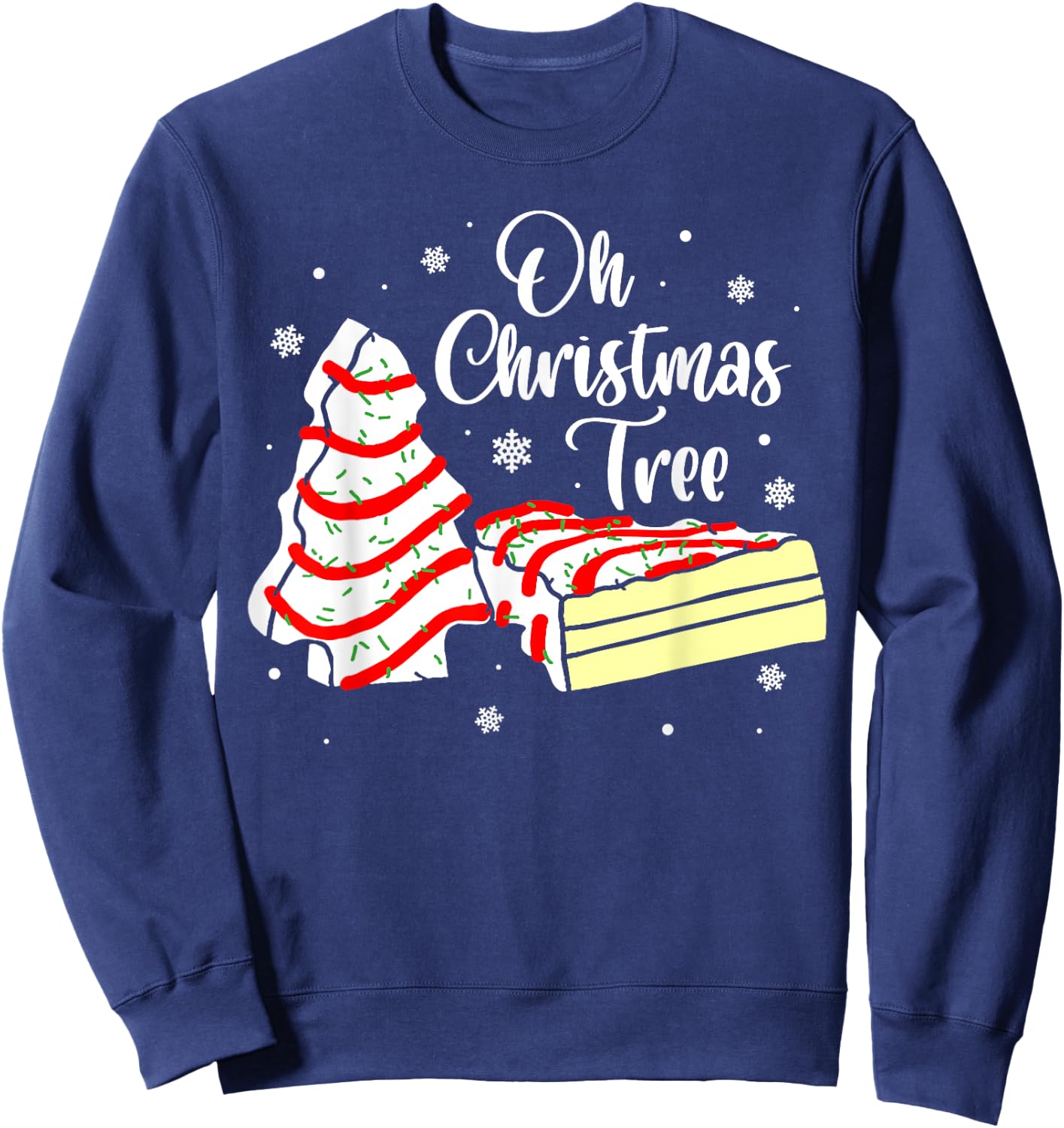 Groovy Oh Christmas Tree Cakes Debbie Becky Jen Cake Lovers Sweatshirt - Sweatshirt | Navy
