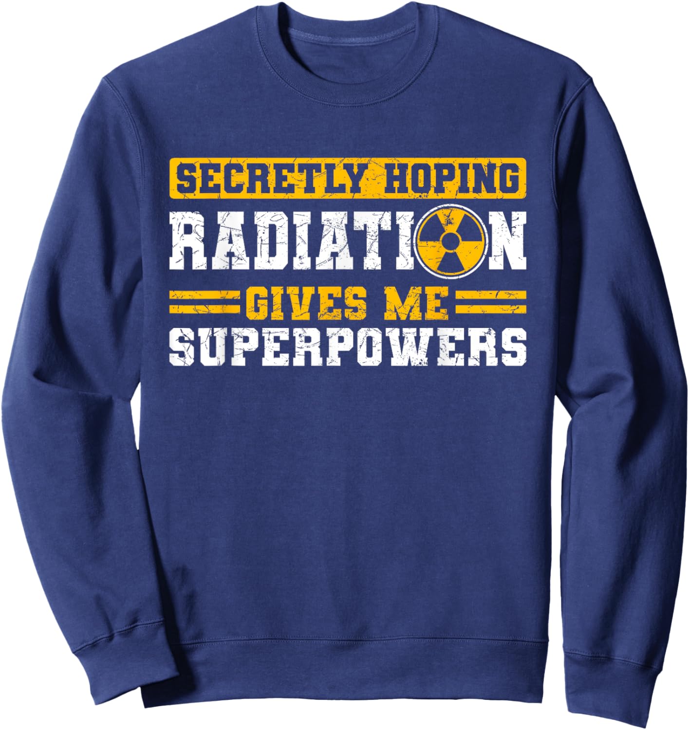 Hope Radiation Therapy Gives Me Superpowers Cancer Awareness Sweatshirt - Sweatshirt | Navy