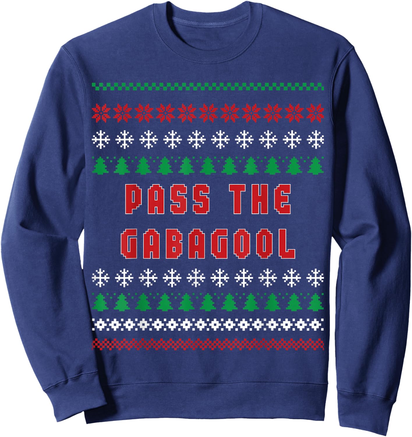 Pass The Gabagool Ugly Christmas Sweater Italian Xmas Sweatshirt - Sweatshirt | Navy