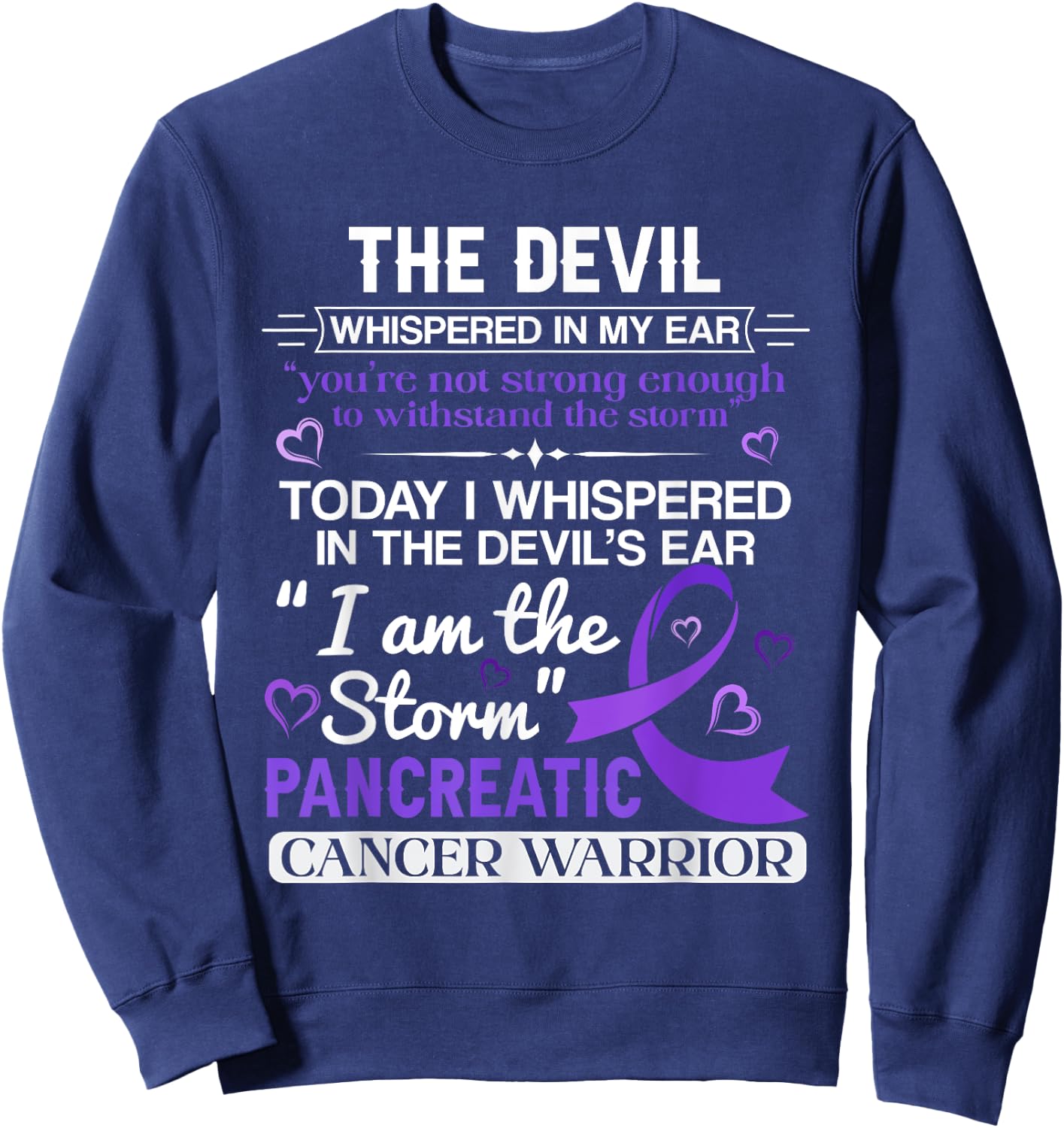 I'm The Storm Pancreatic Cancer Awareness Sweatshirt - Sweatshirt | Navy