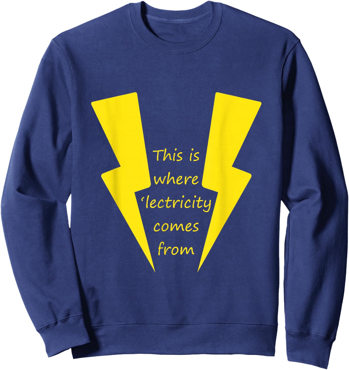 Steve Stifler - This is Where the 'lectricity comes from Sweatshirt - Sweatshirt | Navy