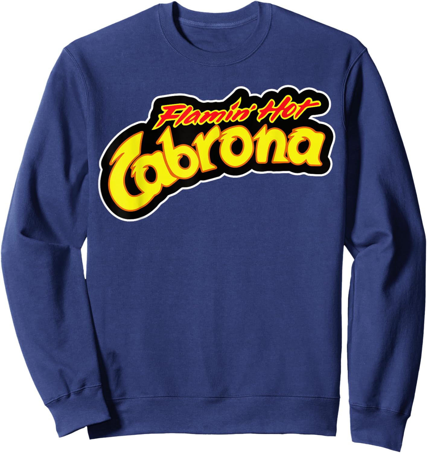 Cabrona Chingona Badass Latina Hispanic Heritage Sweatshirt - Sweatshirt | Navy