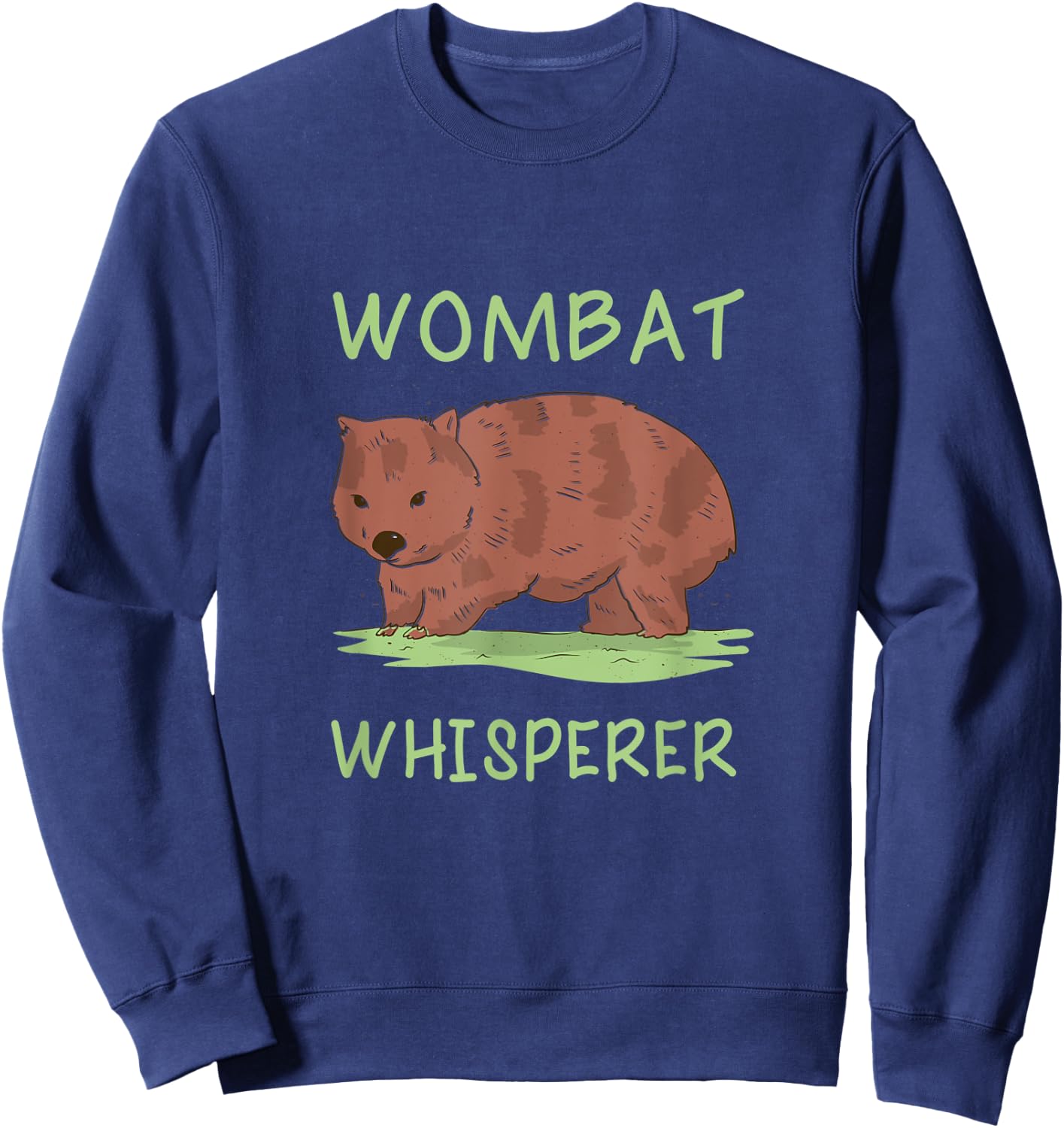 Wombat Whisperer Graphic Animal Lover, Wombat Sweatshirt - Sweatshirt | Navy