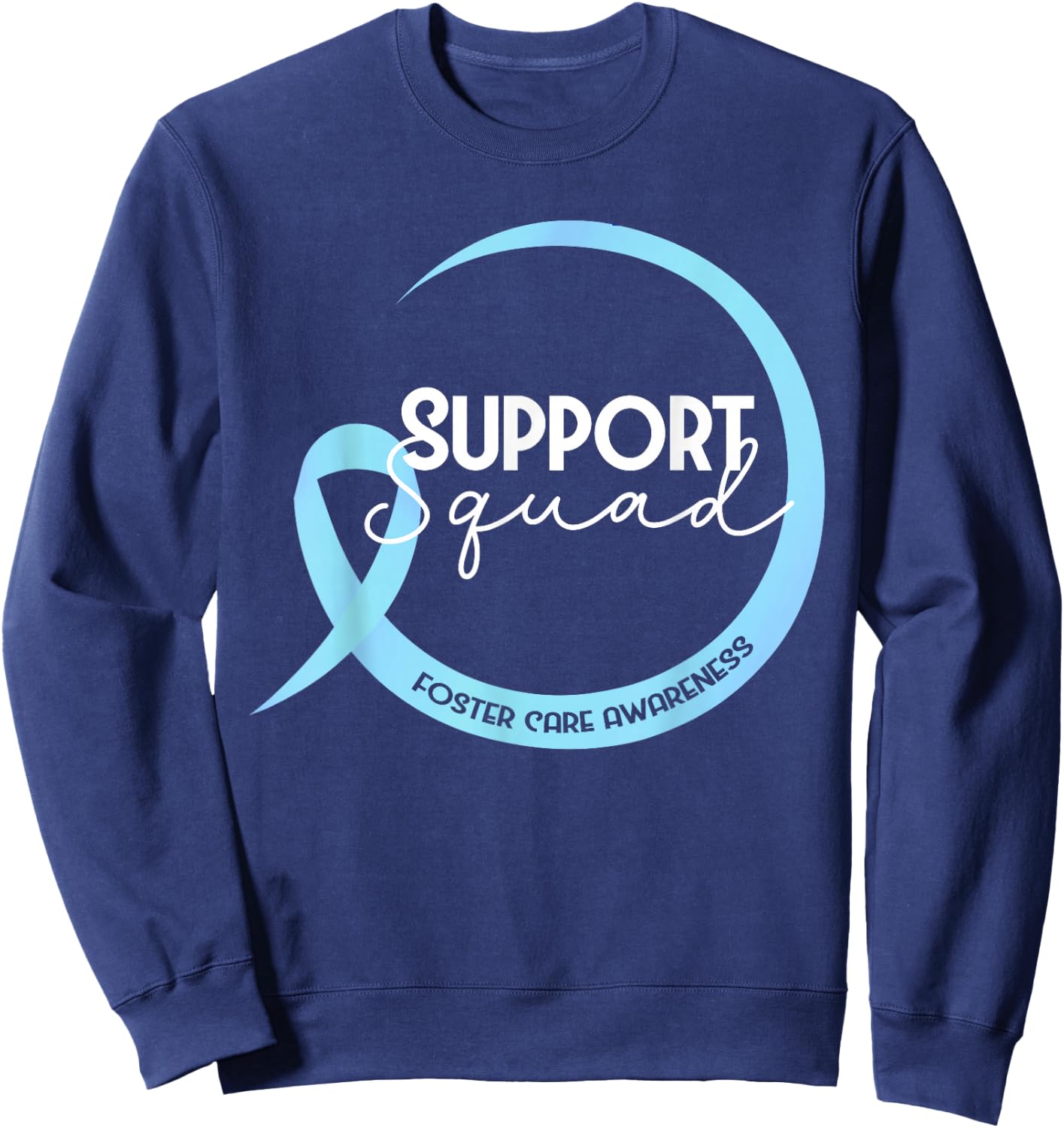 Foster Care Awareness Blue Ribbon Support Squad Sweatshirt - Sweatshirt | Navy