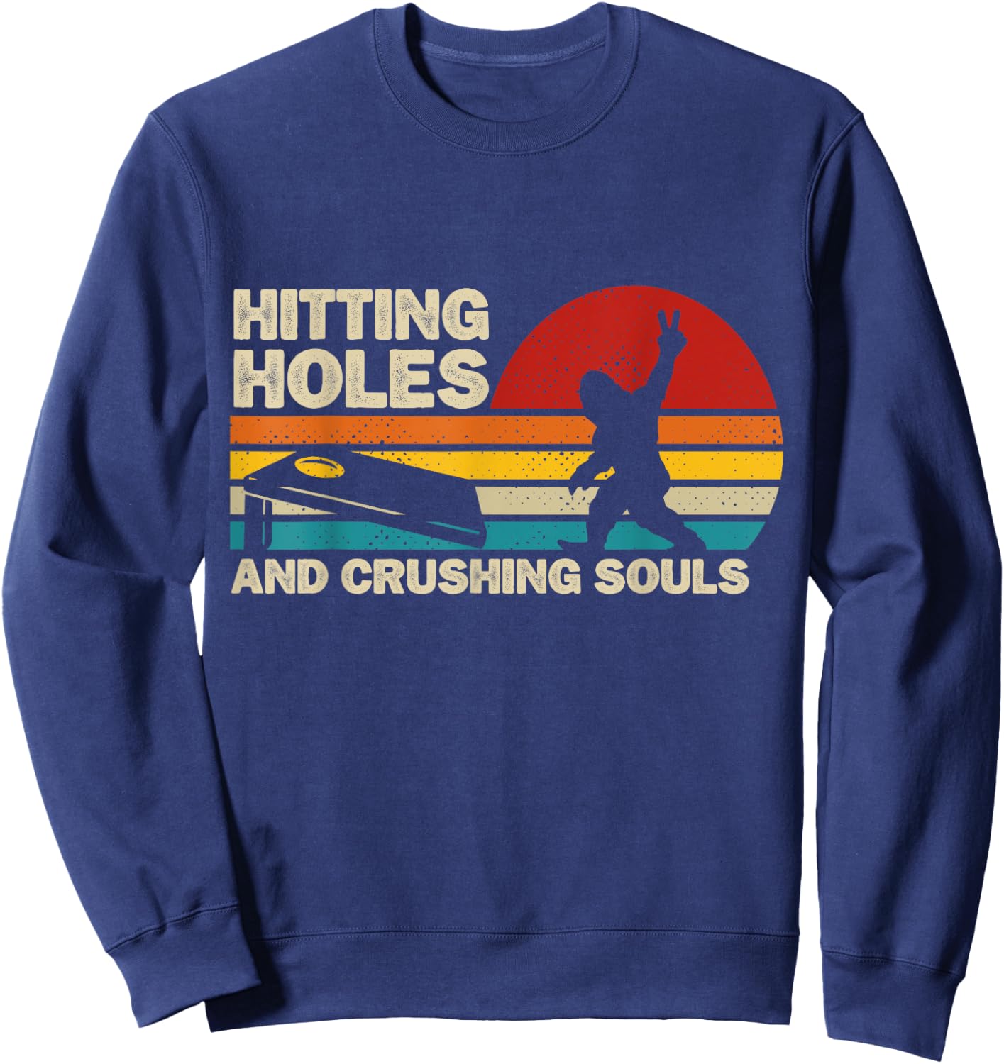 Hitting Holes And Crushing Souls Funny Bigfoot Cornhole Sweatshirt - Sweatshirt | Navy