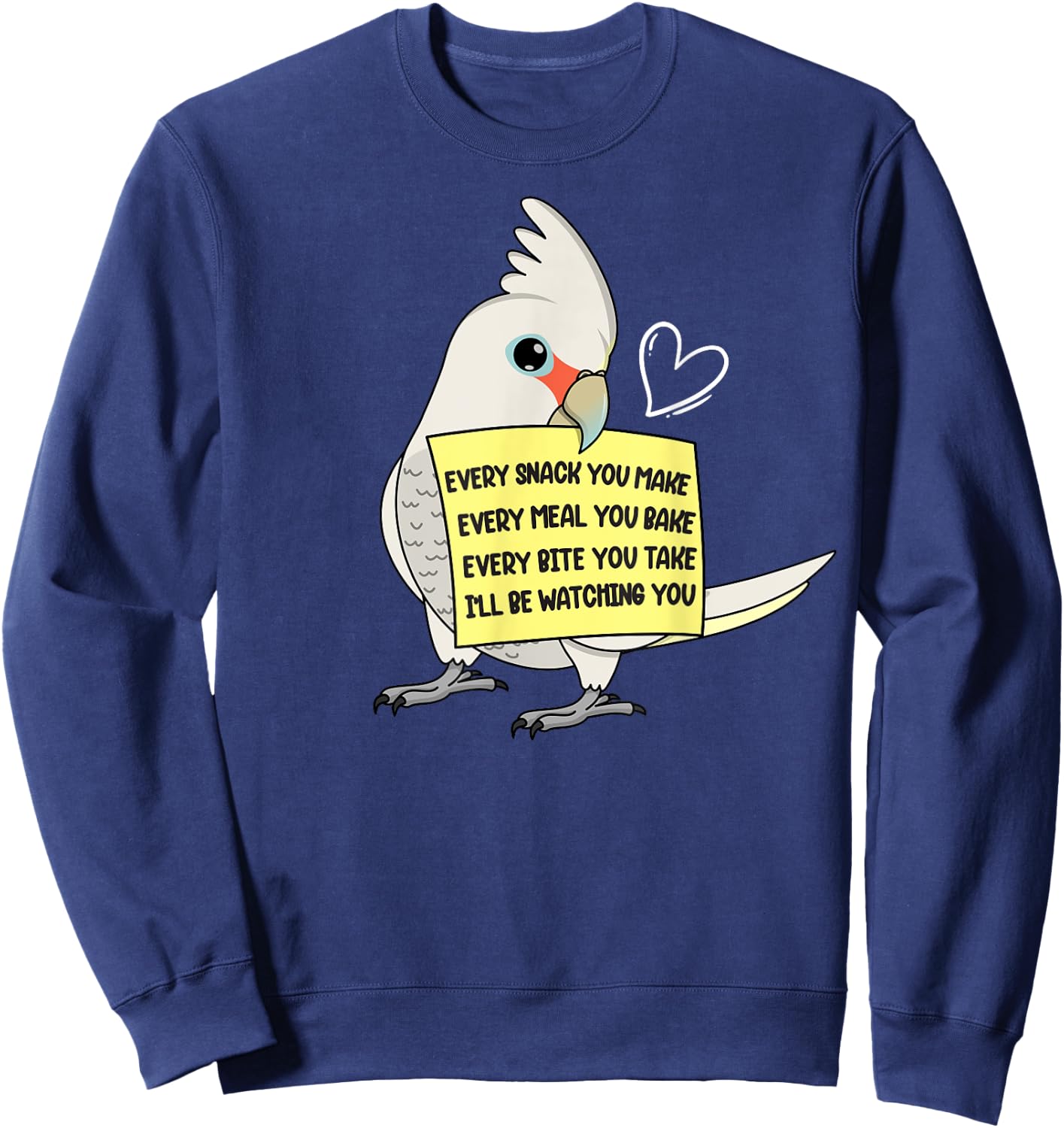 Every Snack, Meal or Bite I Goffins Cockatoo Parrot Sweatshirt - Sweatshirt | Navy