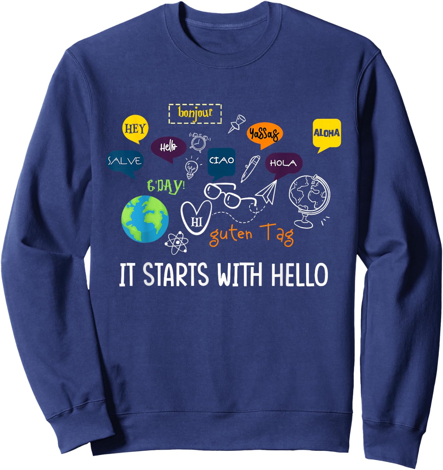 It Starts with Hello Friendship Inclusion Language Teacher Sweatshirt - Sweatshirt | Navy