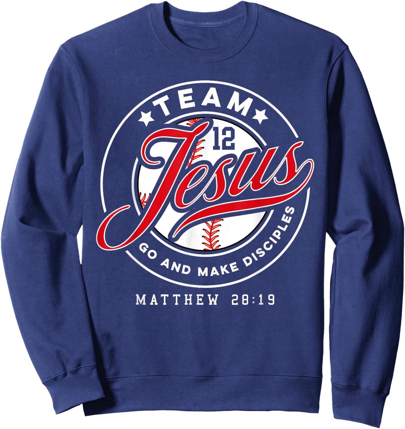 Jesus and Baseball Team Jesus Christian Matthew 28:19 Verse Sweatshirt - Sweatshirt | Navy