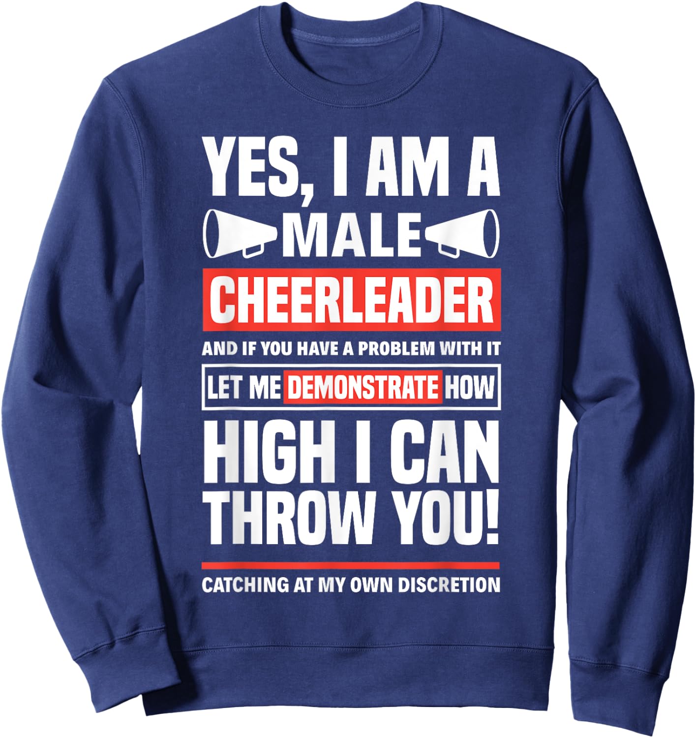 Yes I Am A Male Cheerleader Cheerleading Cheerdance Gymnast Sweatshirt - Sweatshirt | Navy