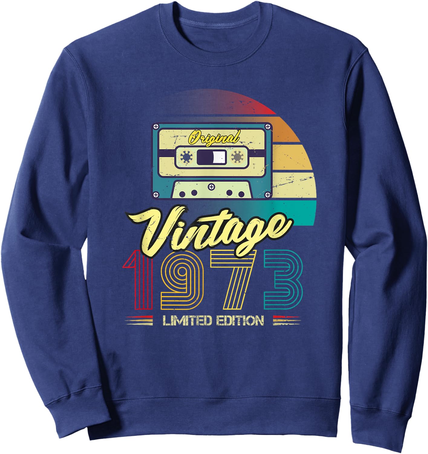 50th Birthday Vintage 1973 Funny Its My Birthday Sweatshirt - Sweatshirt | Navy