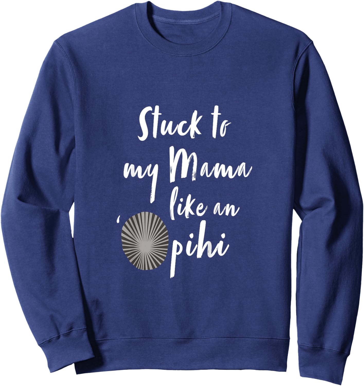 Kids Stuck to My Mama Like An 'Opihi Keiki (Kid's) Sweatshirt - Sweatshirt | Navy