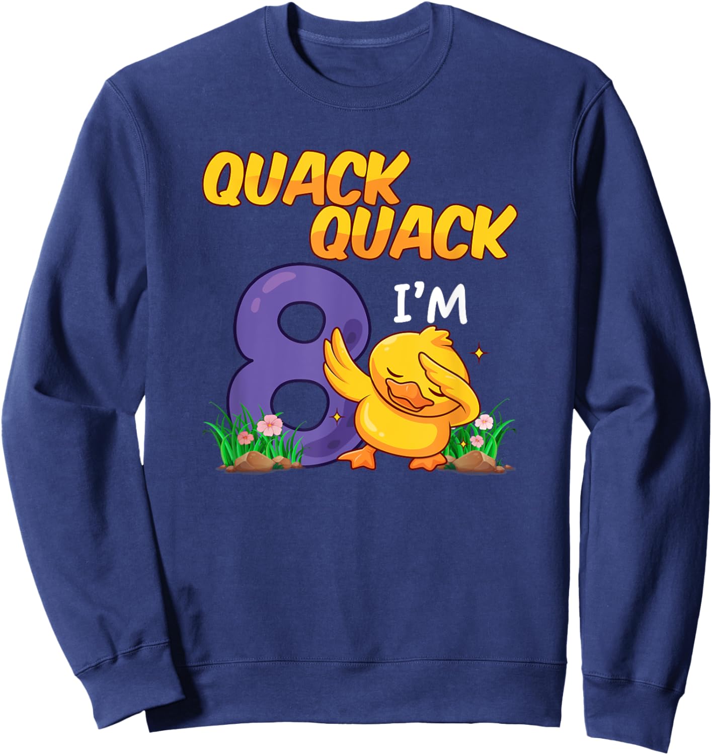 8 Year Old Gifts Boys Girls Teens Dabbing Duck 8th Birthday Sweatshirt - Sweatshirt | Navy