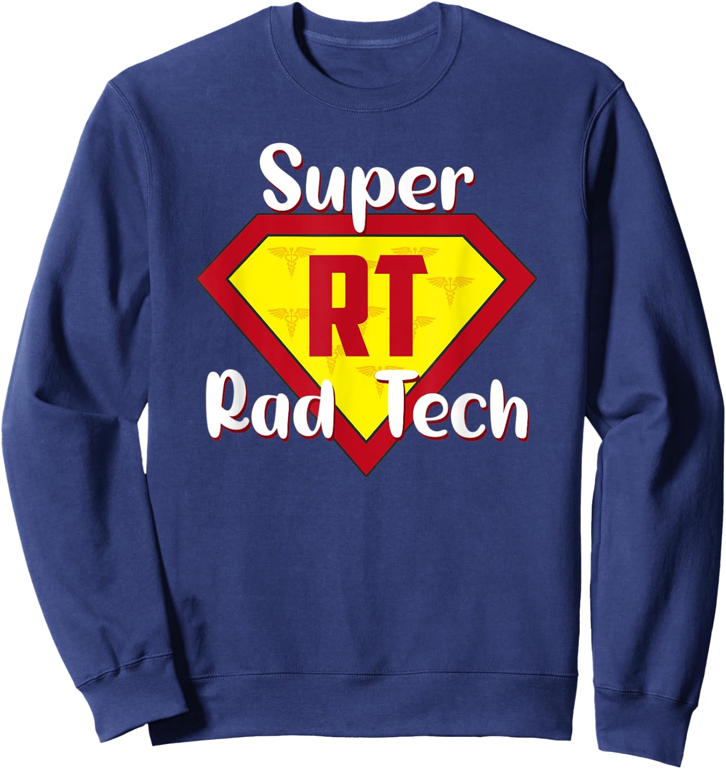 Super Rad Tech Hero RT Life Rad Tech Appreciation Gifts Sweatshirt - Sweatshirt | Navy