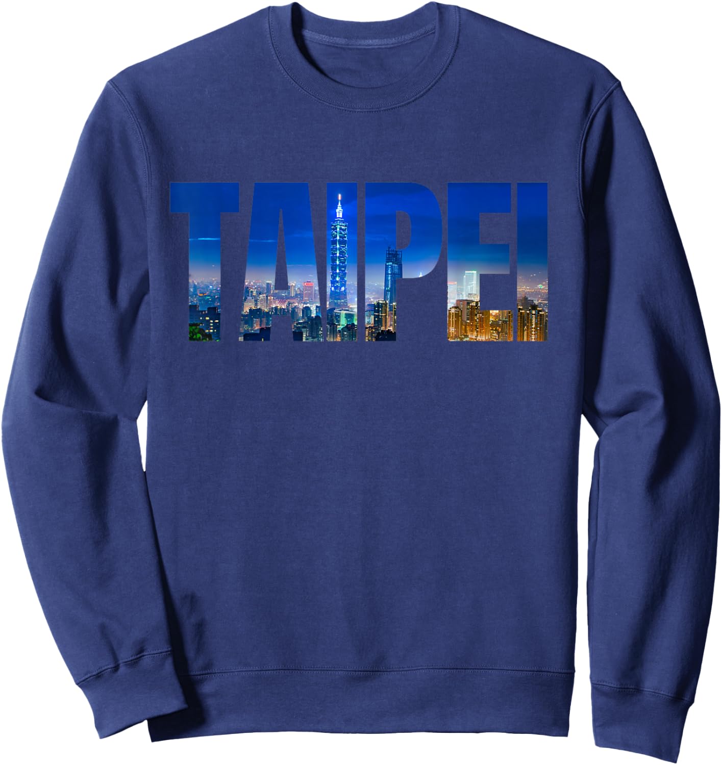 Taipei Taiwan Skyline Nightview Taipei 101 Elephant Mountain Sweatshirt - Sweatshirt | Navy