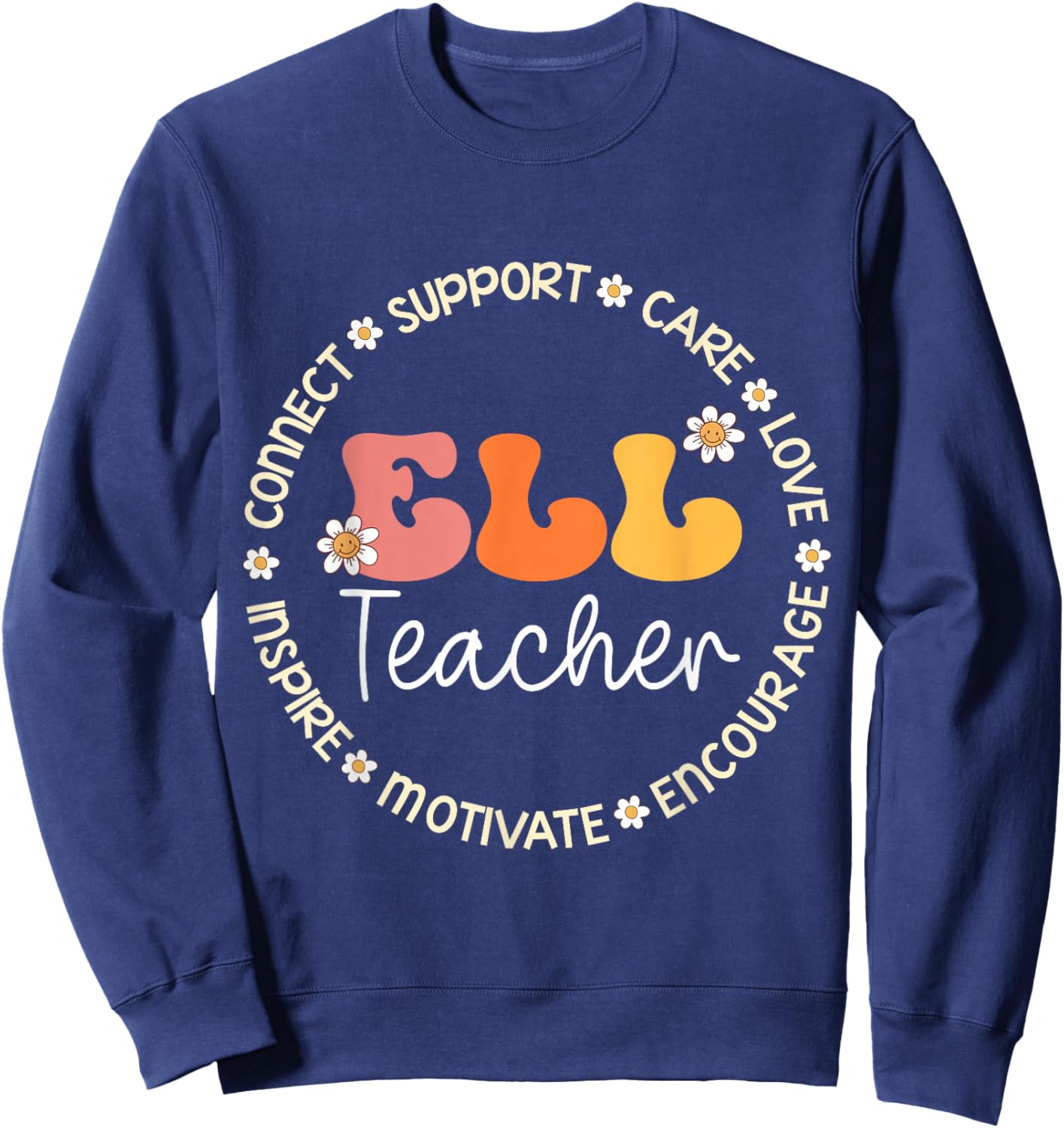 ELL Teacher Appreciation Week Back to School Sweatshirt - Sweatshirt | Navy