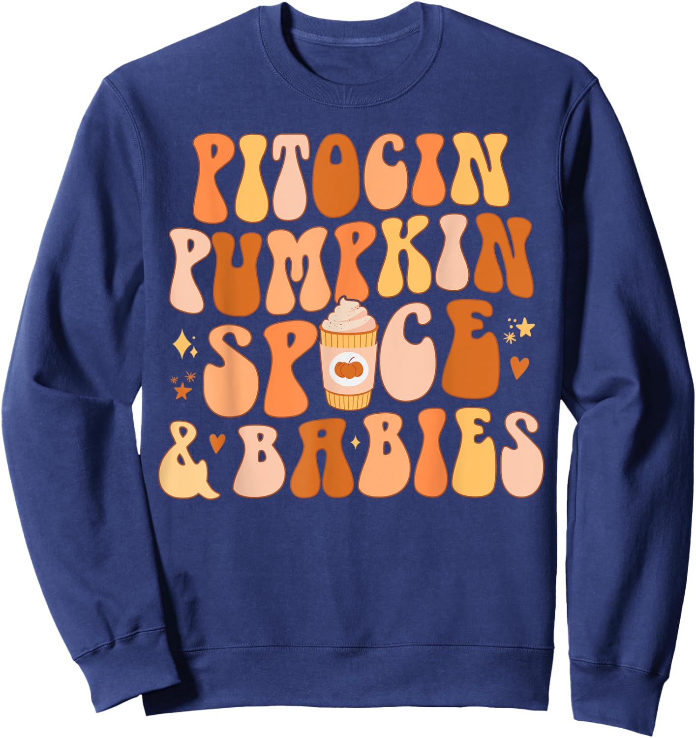 Halloween Labor And Delivery L&D Nurse Fall Pumpkins Midwife Sweatshirt - Sweatshirt | Navy