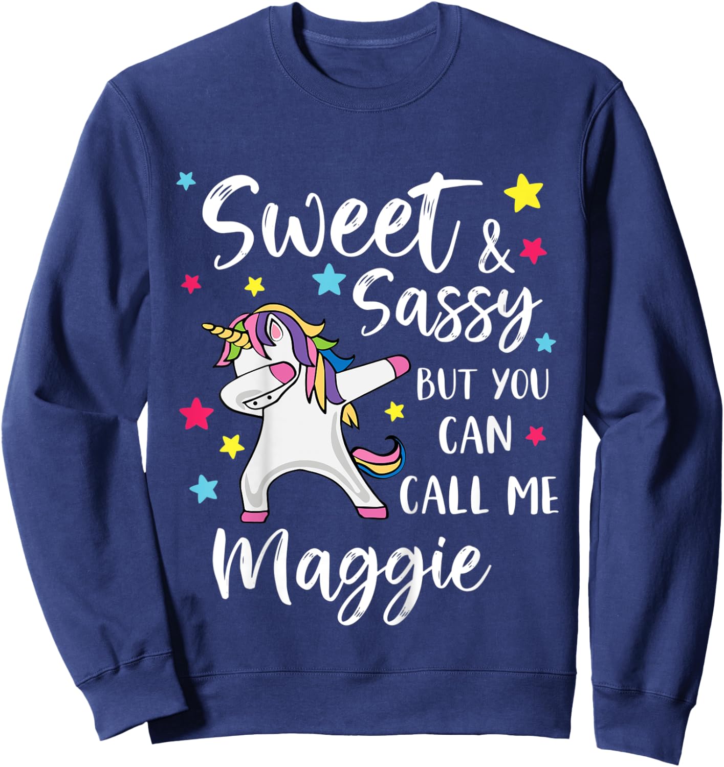 Kids Sweet And Sassy But You Can Call Me Maggie Personalized Name Sweatshirt - Sweatshirt | Navy