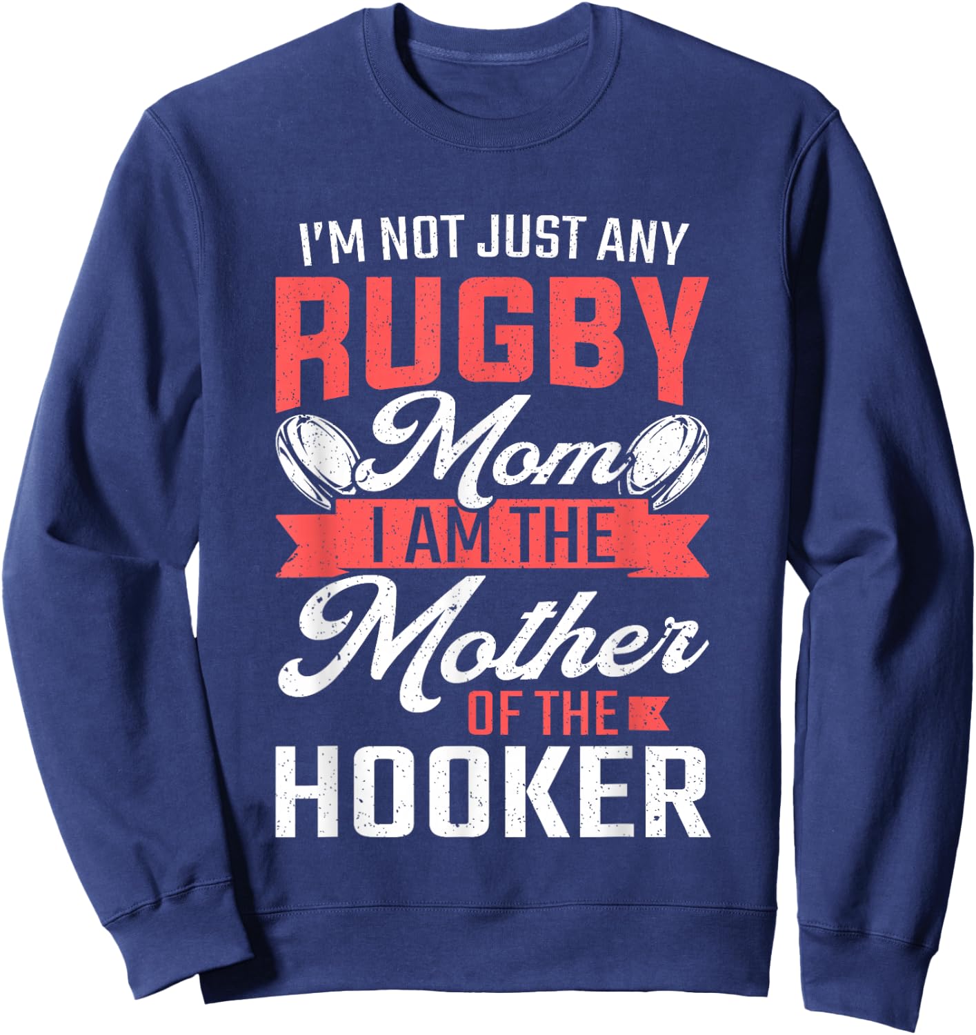 Rugby Mom Mother Of The Hooker Rugby Player Sweatshirt - Sweatshirt | Navy