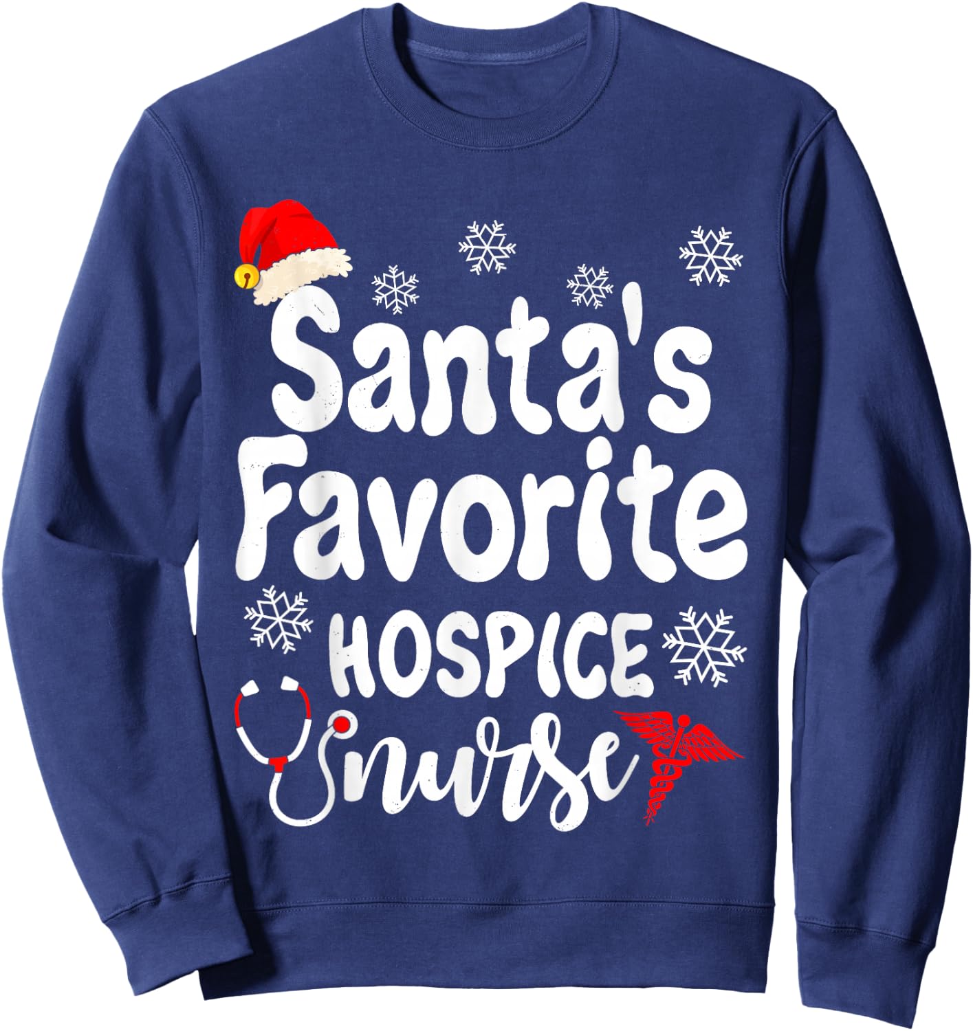 Santa's Christmas Favorite Hospice Nurse Funny Xmas Nursing Sweatshirt - Sweatshirt | Navy