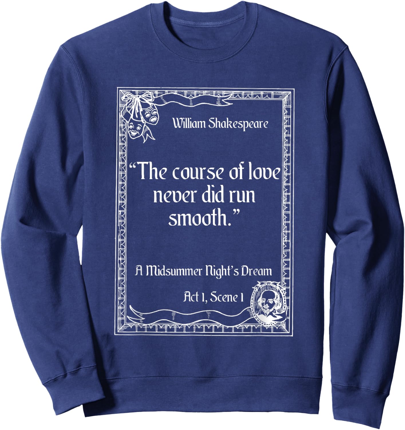 Shakespeare Quote A Midsummer Night’s Dream Women Sweatshirt - Sweatshirt | Navy