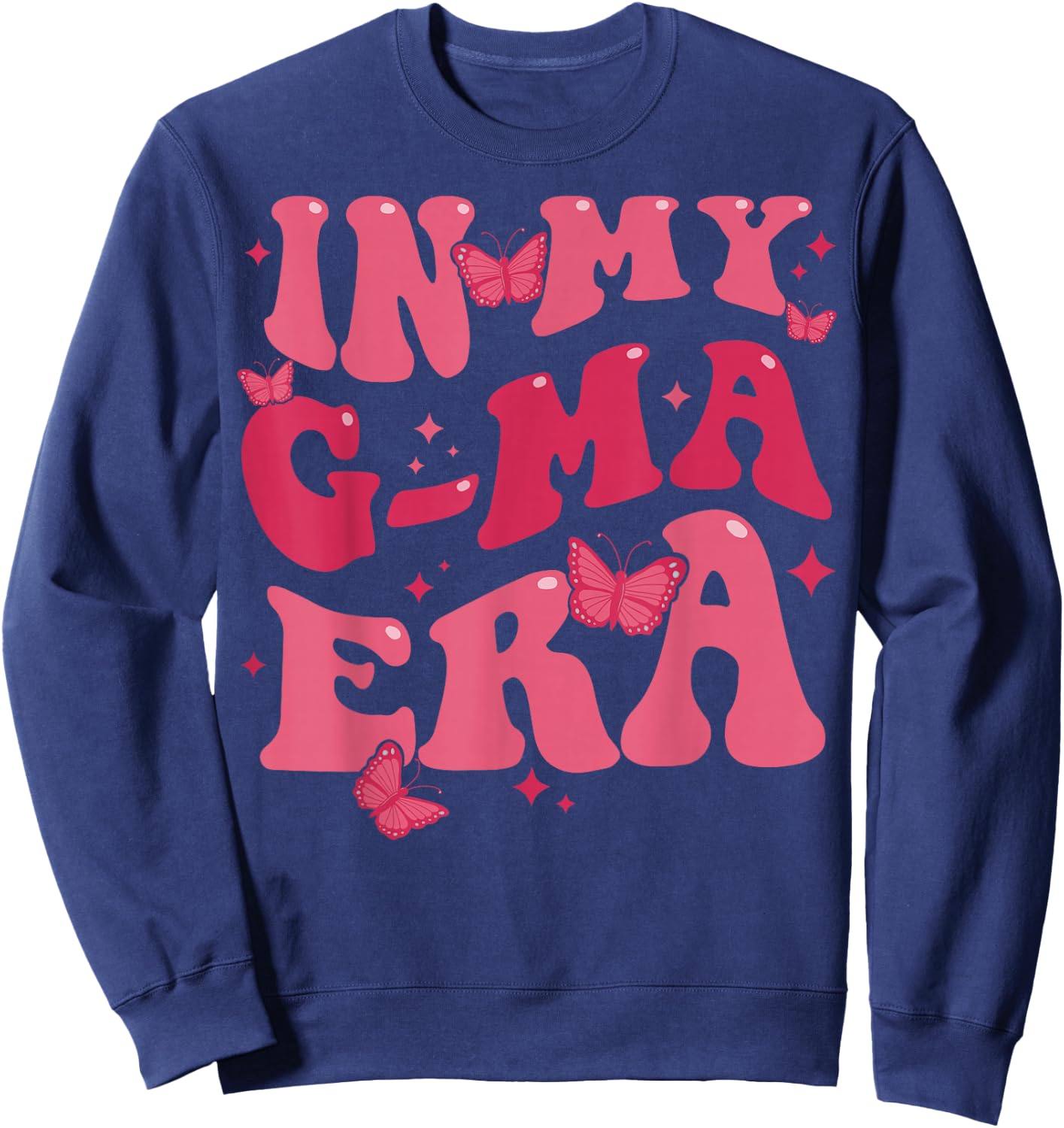 In My G-Ma Era Baby Announcement for Grandma Mother's Day Sweatshirt - Sweatshirt | Navy