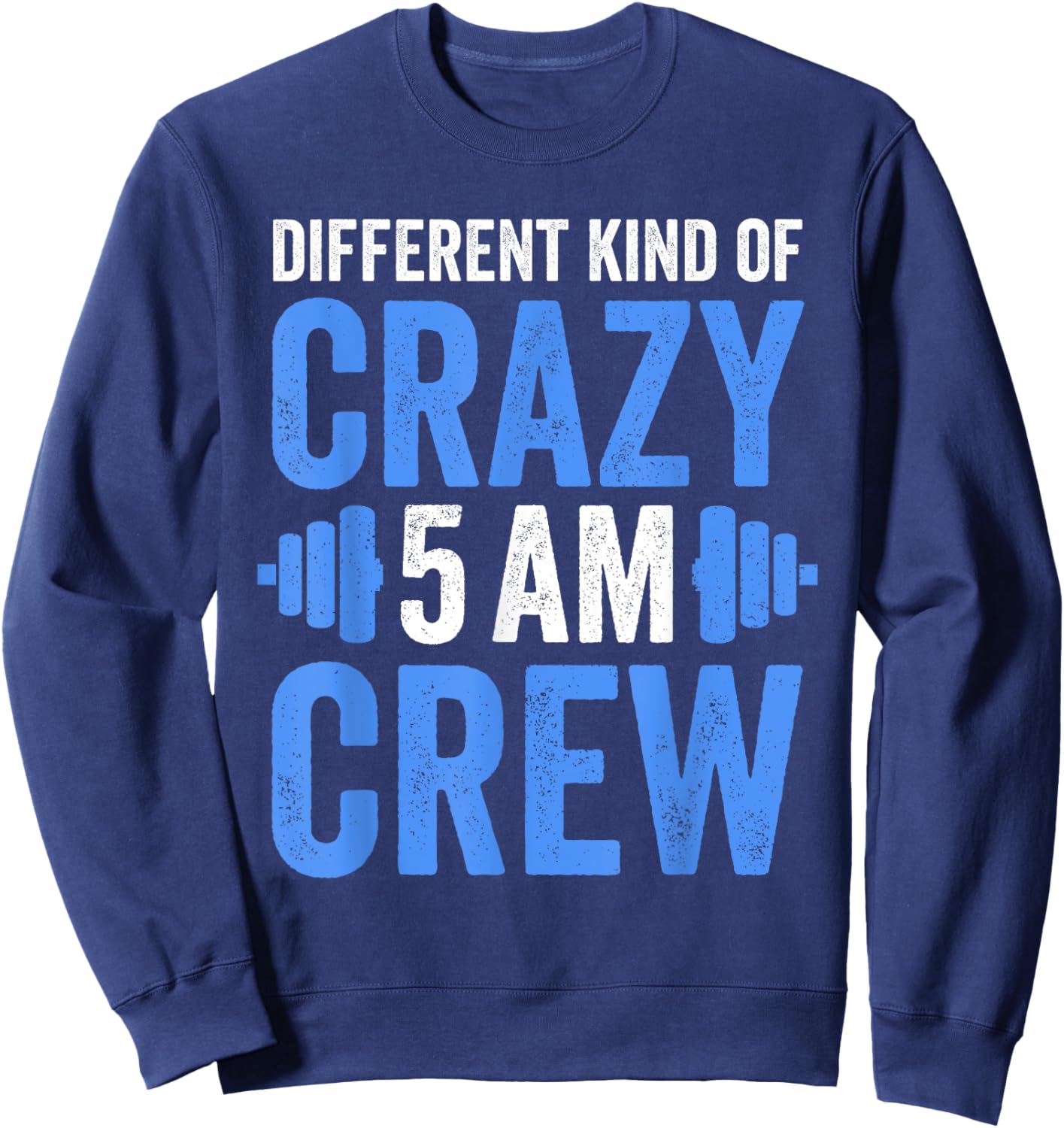 Workout Squad 5AM Crew Funny Gym Quote Sweatshirt - Sweatshirt | Navy
