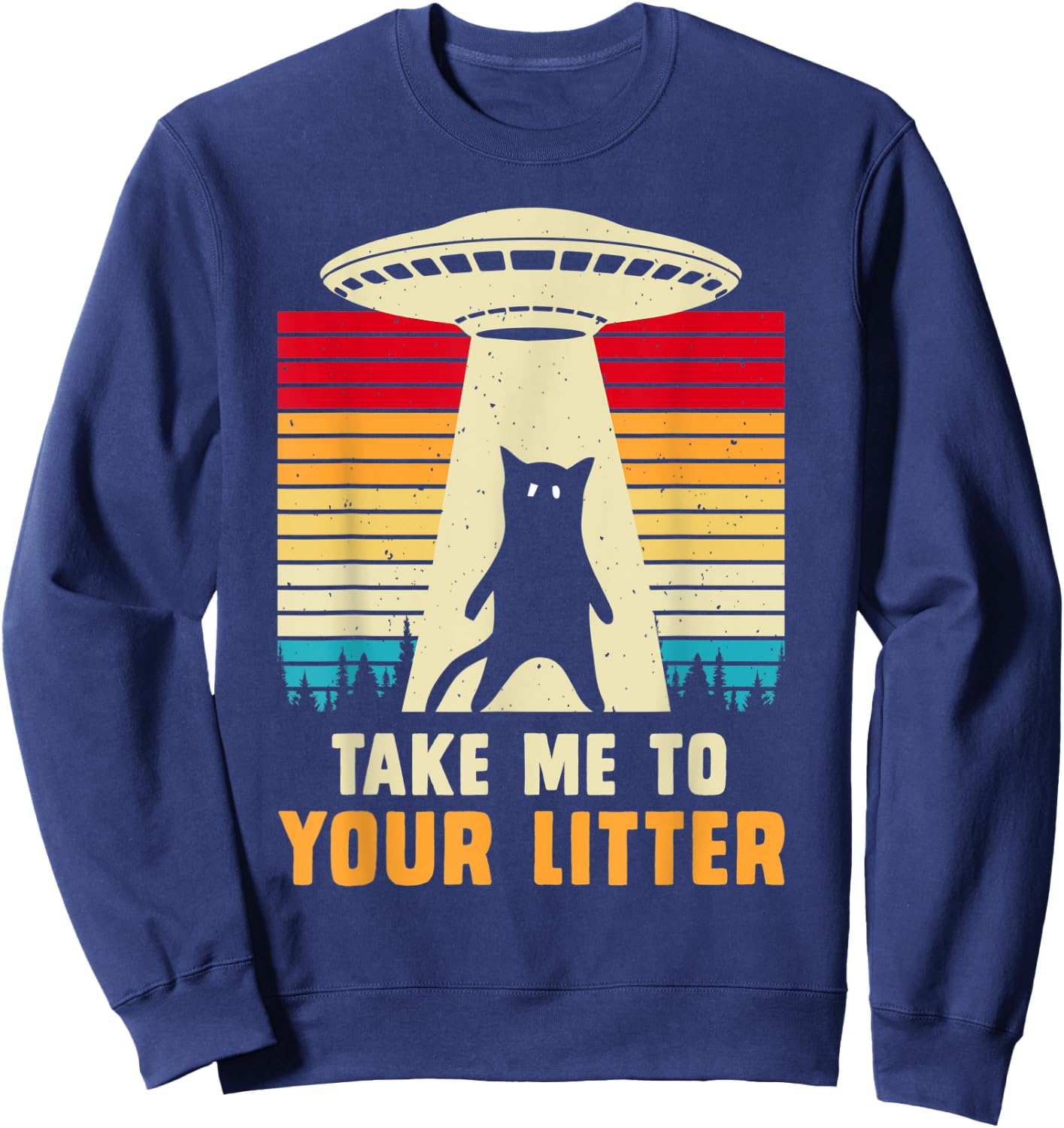 Funny Cat UFO Alien Abduction , I Want To Believe UFO Women Kids Sweatshirt - Sweatshirt | Navy