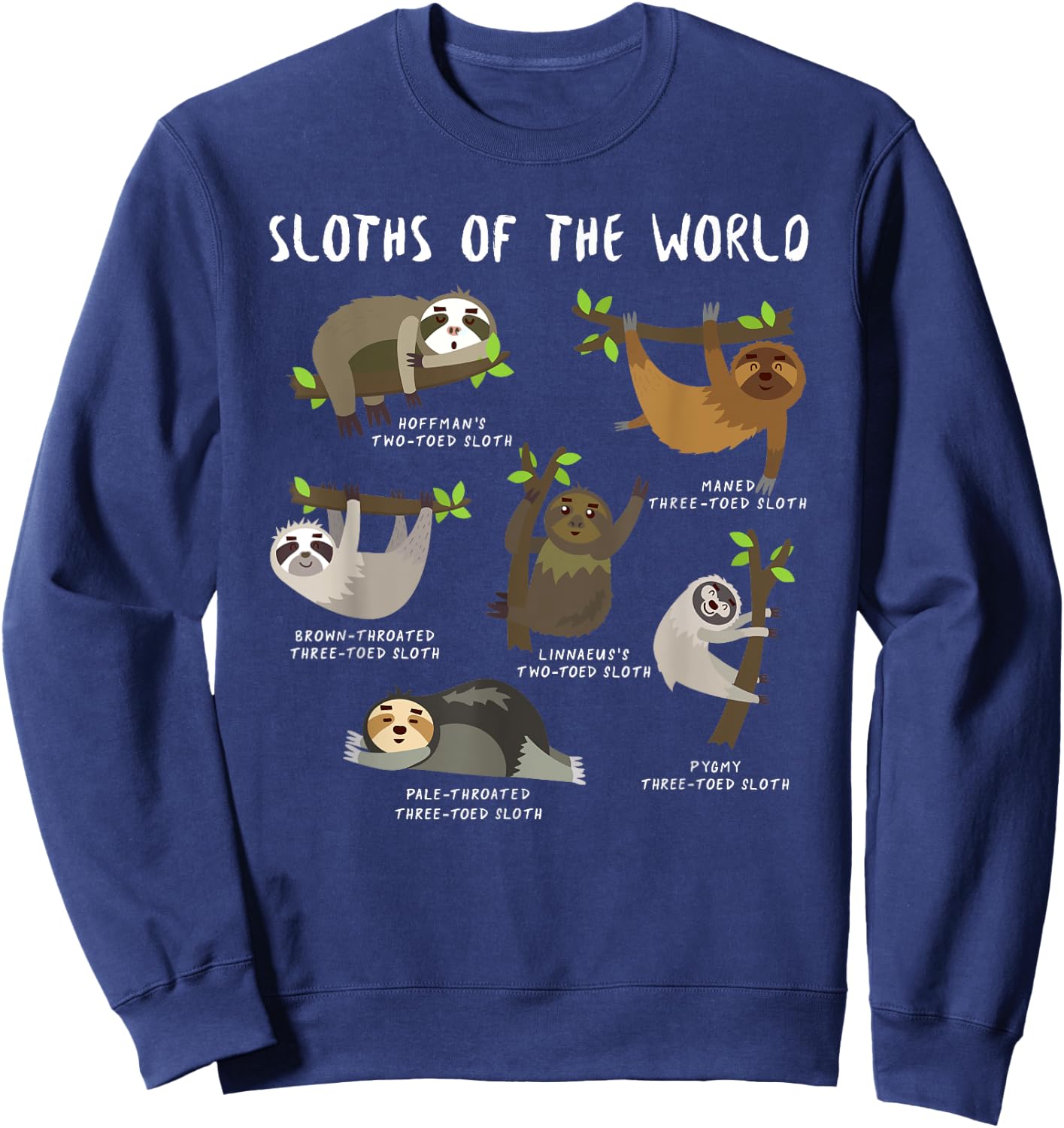 Sloths Of The World Cute Animal Funny Sloth Men Women Kids Sweatshirt - Sweatshirt | Navy