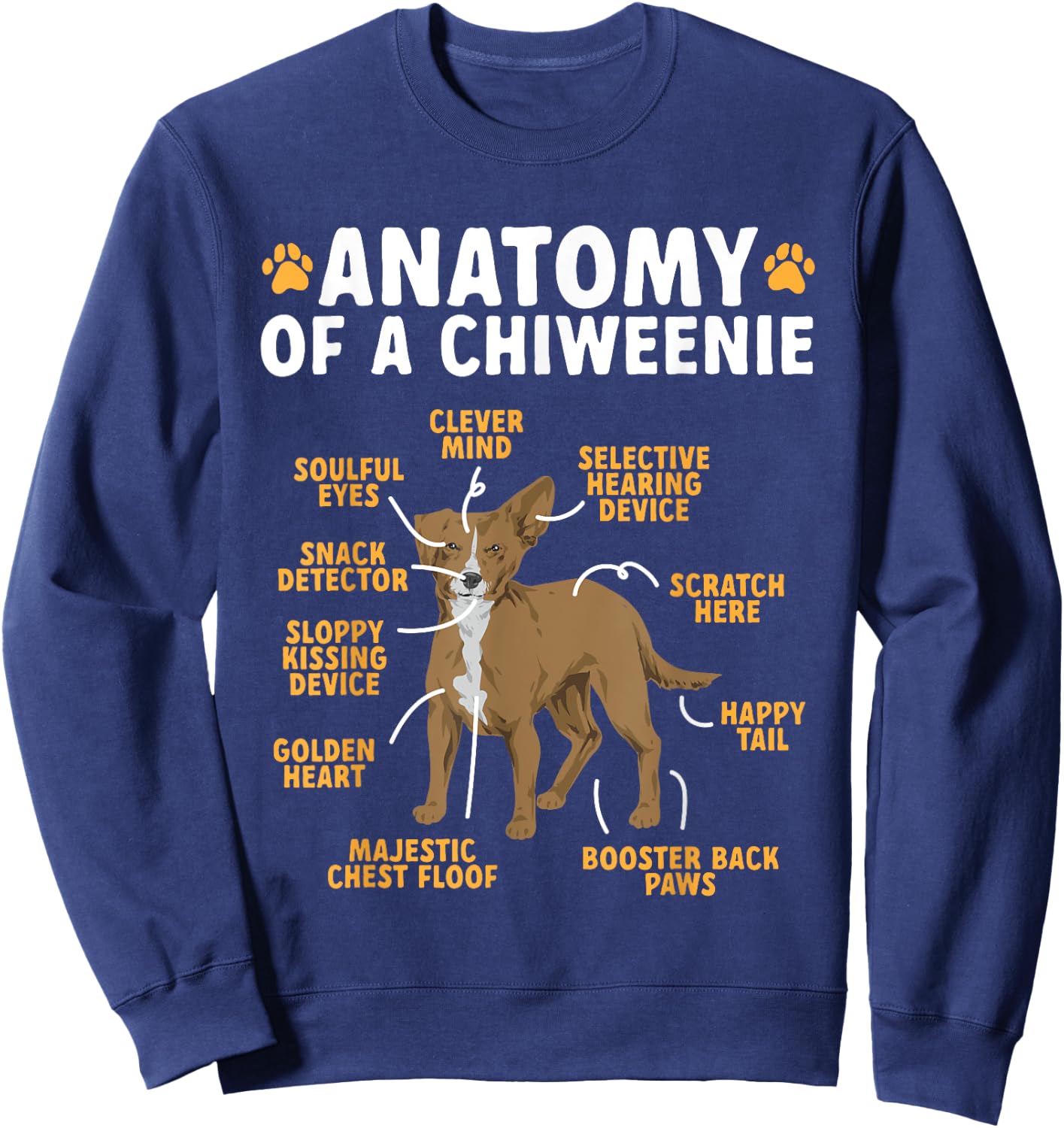 Anatomy Of A Chiweenie Dog Owner Men Women Sweatshirt - Sweatshirt | Navy