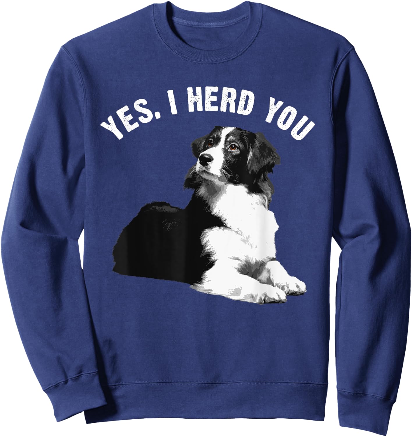 Funny Border Collie Art Men Women Puppy Border Collie Lovers Sweatshirt - Sweatshirt | Navy