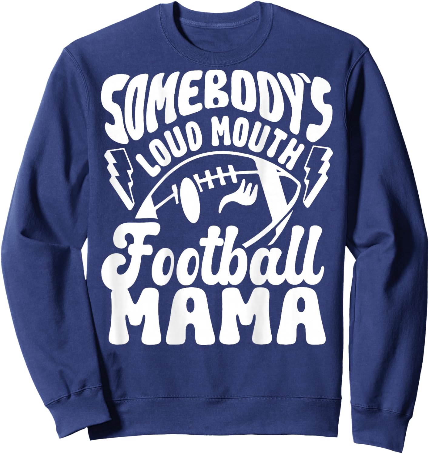 Somebody's Loud Mouth Football Mama retro football Sweatshirt - Sweatshirt | Navy