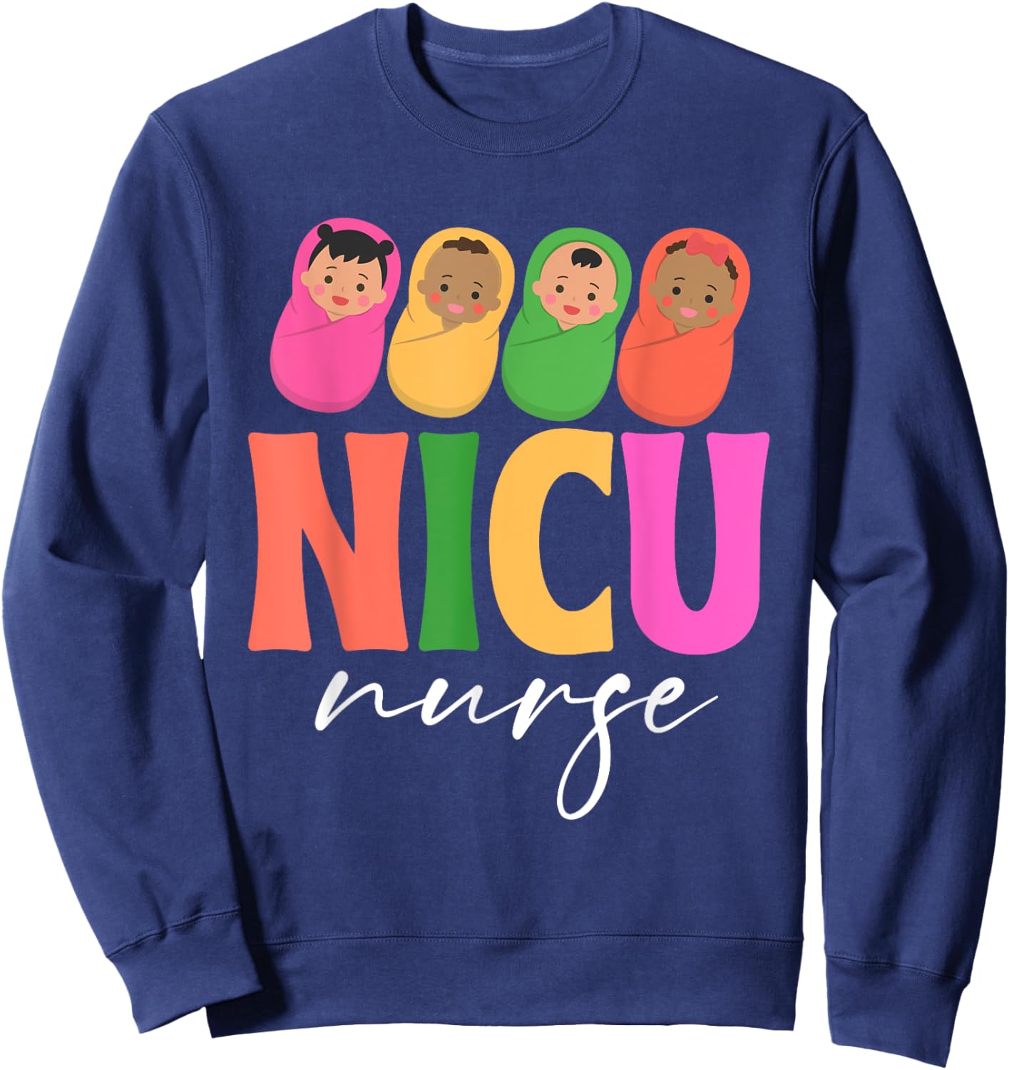 Groovy NICU Nurse ICU Neonatal Team Tiny Humans For Sweatshirt - Sweatshirt | Navy